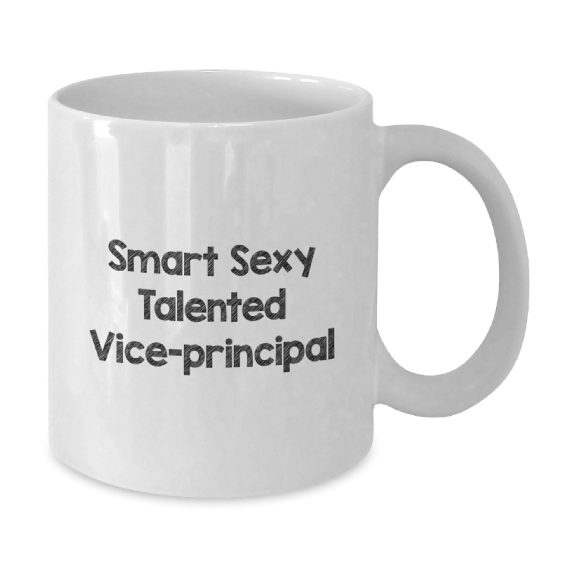 Funny Vice-principal Gifts from Friends - Smart Sexy Talented Vice-principal Quote on White Coffee Mug for Birthday - Additional