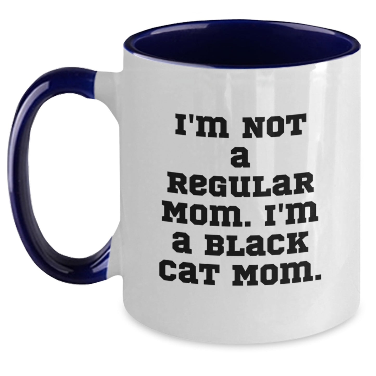 Funny Black Cat Mom Gifts from Mom, Black Cat Two Tone Coffee Mug for Birthday, 'I'm Not A Regular Mom. I'm A Black Cat Mom.' - Main