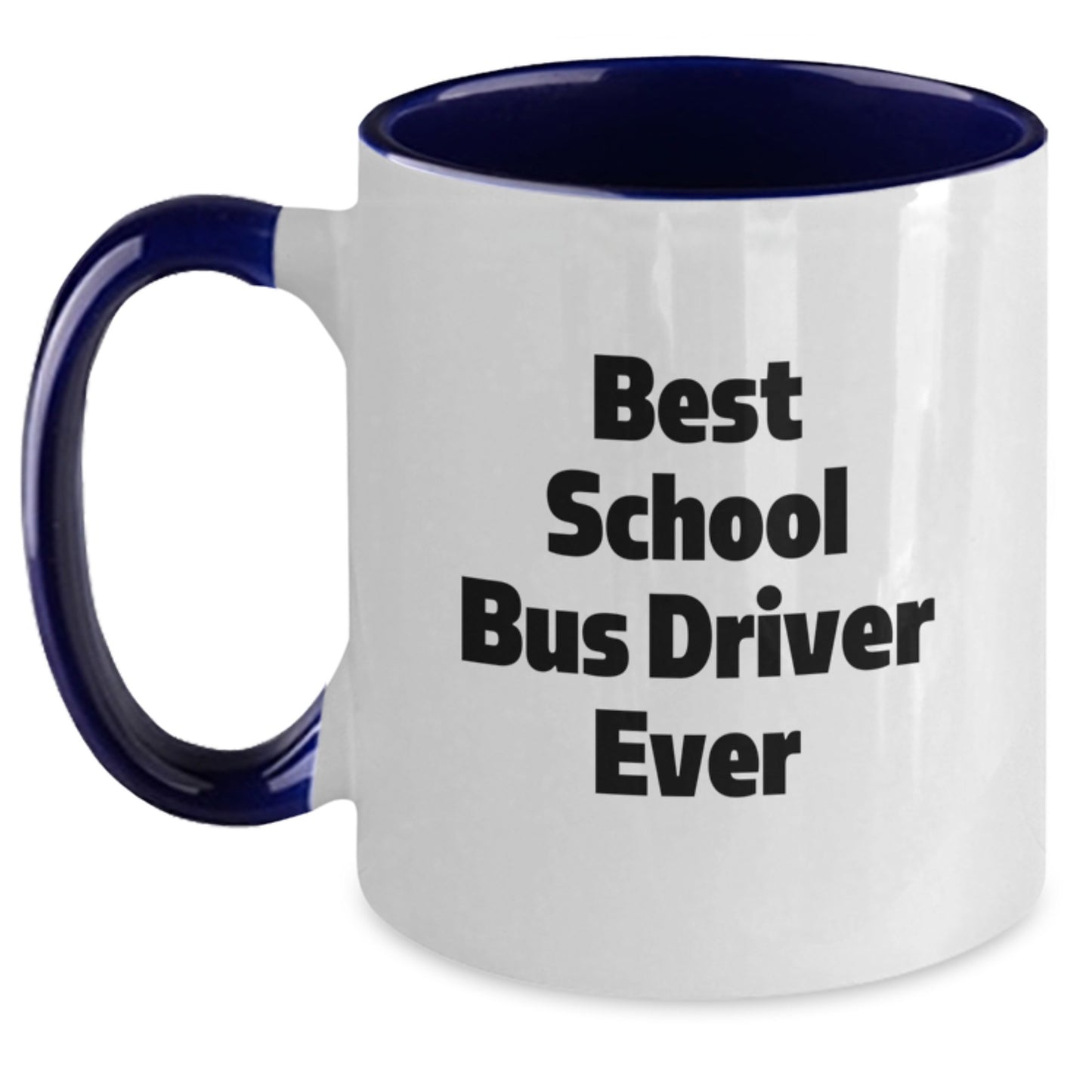 Funny Gift for School Bus Driver Friends and Family - Best School Bus Driver Ever Two Tone Coffee Mug, Gifts from Men or Women for School Bus Driver at Christmas - Main