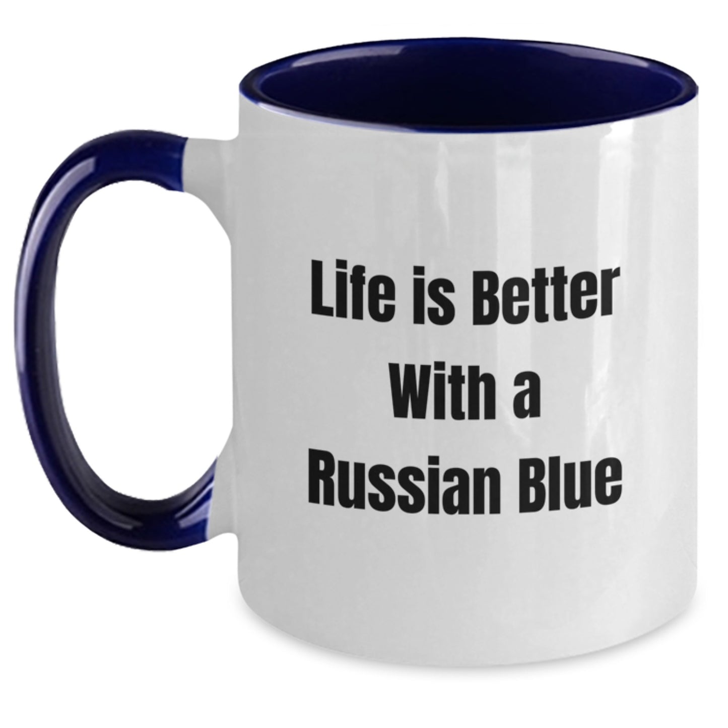 Russian Blue Cat Gifts - Funny Quote Mugs for Graduation, Two Tone Coffee Mug with Inspirational Life Is Better Quote, Gifts from Family & Friends for Russian Blue Cat Lovers - Main