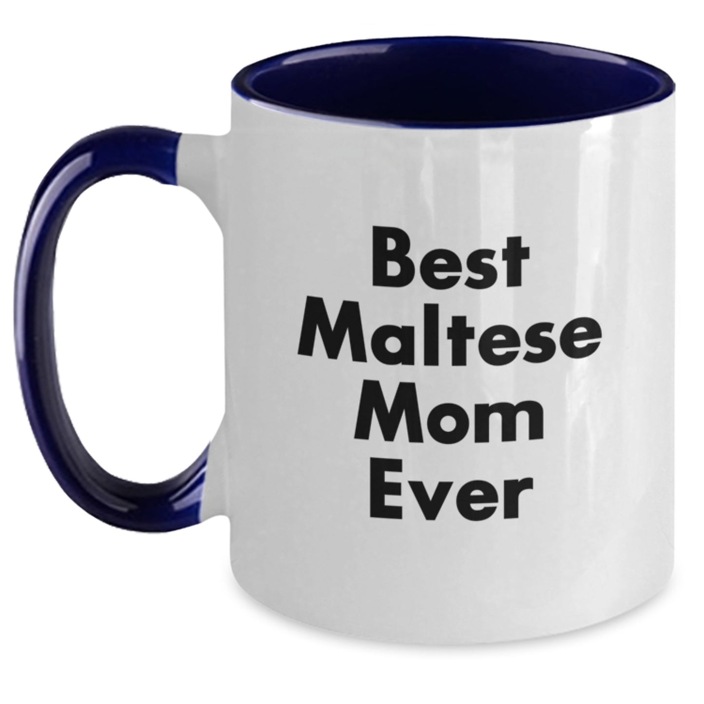 Funny Maltese Dog Mom Gifts from Friends for Best Maltese Mom Ever Two Tone Coffee Mug, Birthday Unique Gifts for Maltese Dog Lovers - Main