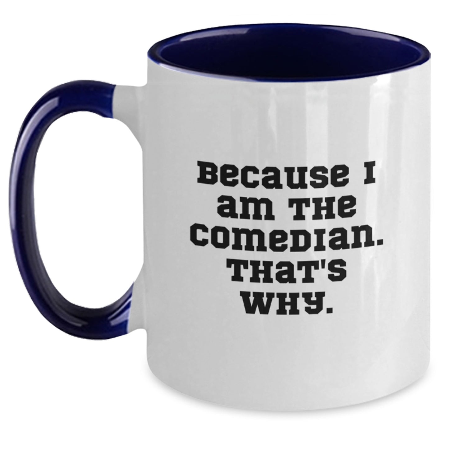 Comedian Gifts, Funny Humor Two Tone Coffee Mugs, Christmas Unique Presents, Gifts from Friends, Comedian Mug for Comedian - Main