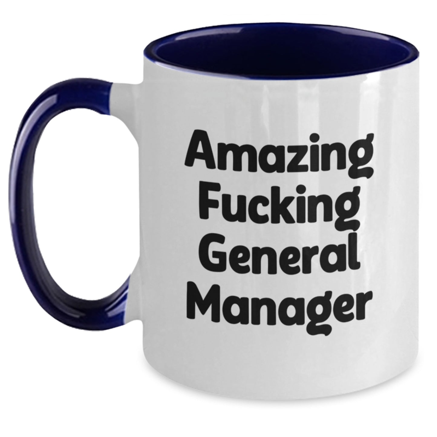Funny General Manager Gifts for Men and Women - 'Amazing F--king General Manager' Two Tone Coffee Mug, Christmas Unique Gifts from Coworkers to Family - Main