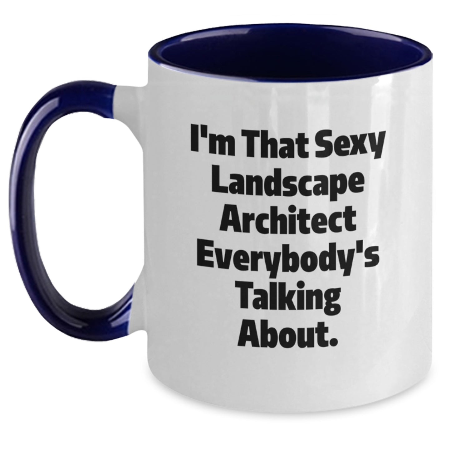 Sexy Landscape Architect Gifts from Friends for Men - Funny Two Tone Coffee Mug, Christmas Unique Gifts - Main