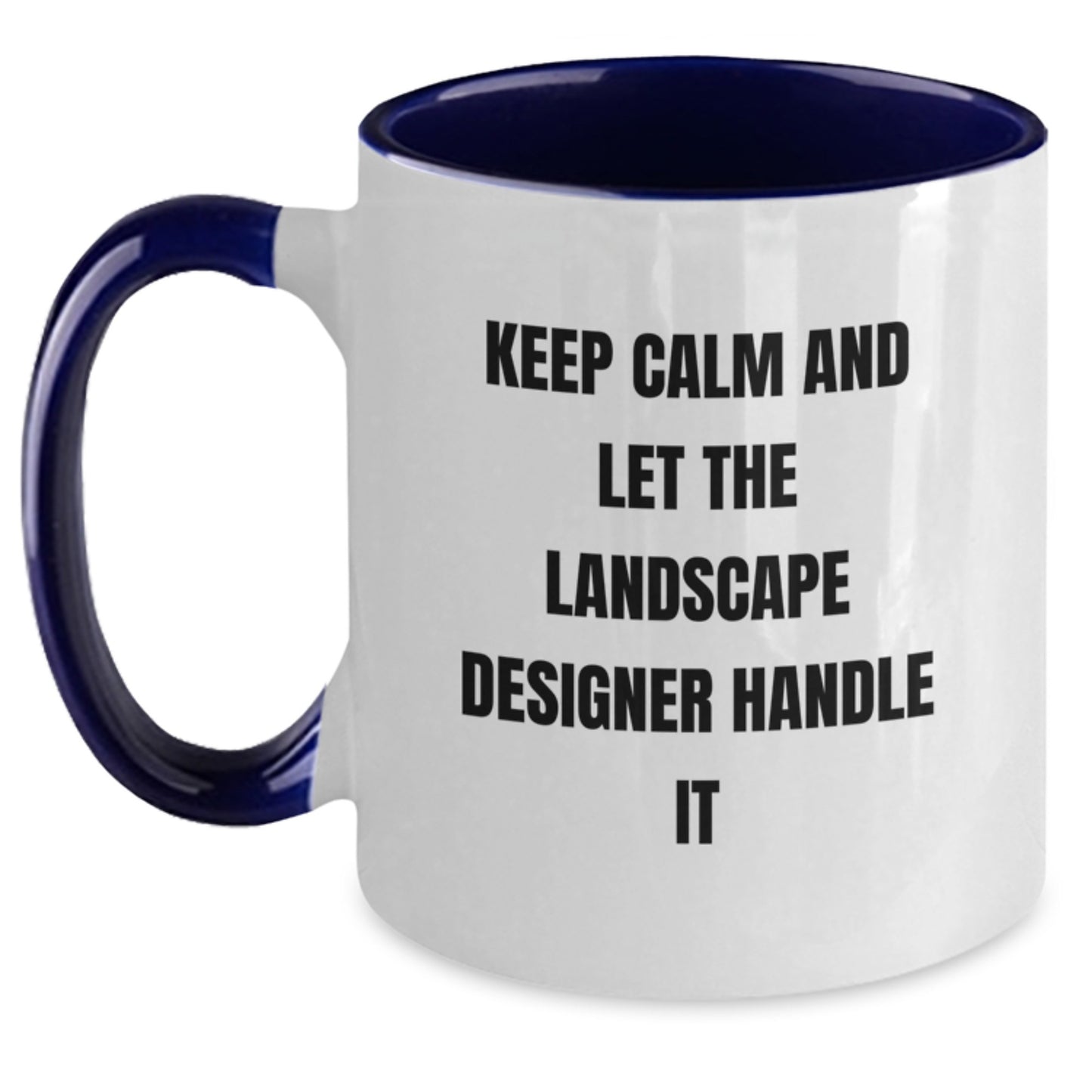 Funny Landscape Designer Gifts from Friends Two Tone Coffee Mug, Keep Calm and Let Him Handle It Christmas Unique Gifts for Men - Main
