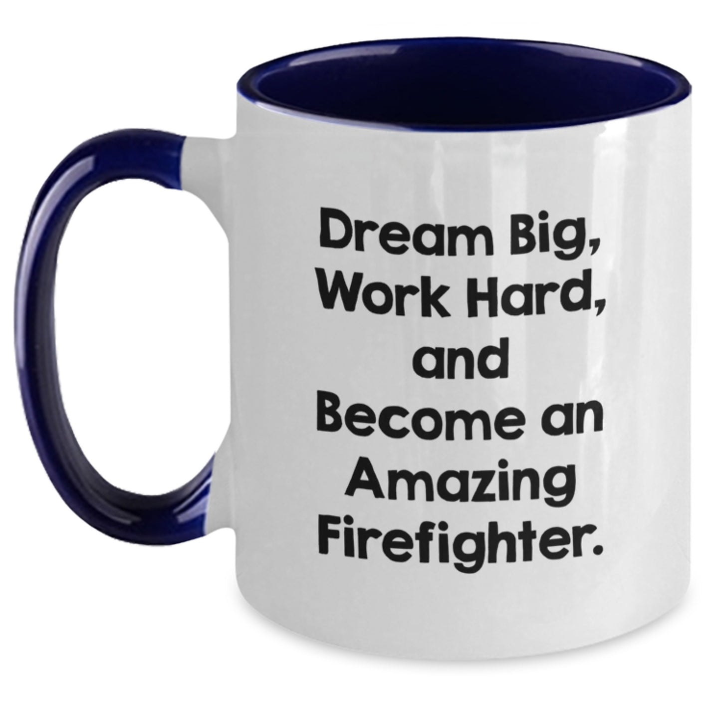 Firefighter Gifts from Friends and Family, Dream Big Funny Two Tone Coffee Mug for Men, Christmas Unique Inspirational - Main