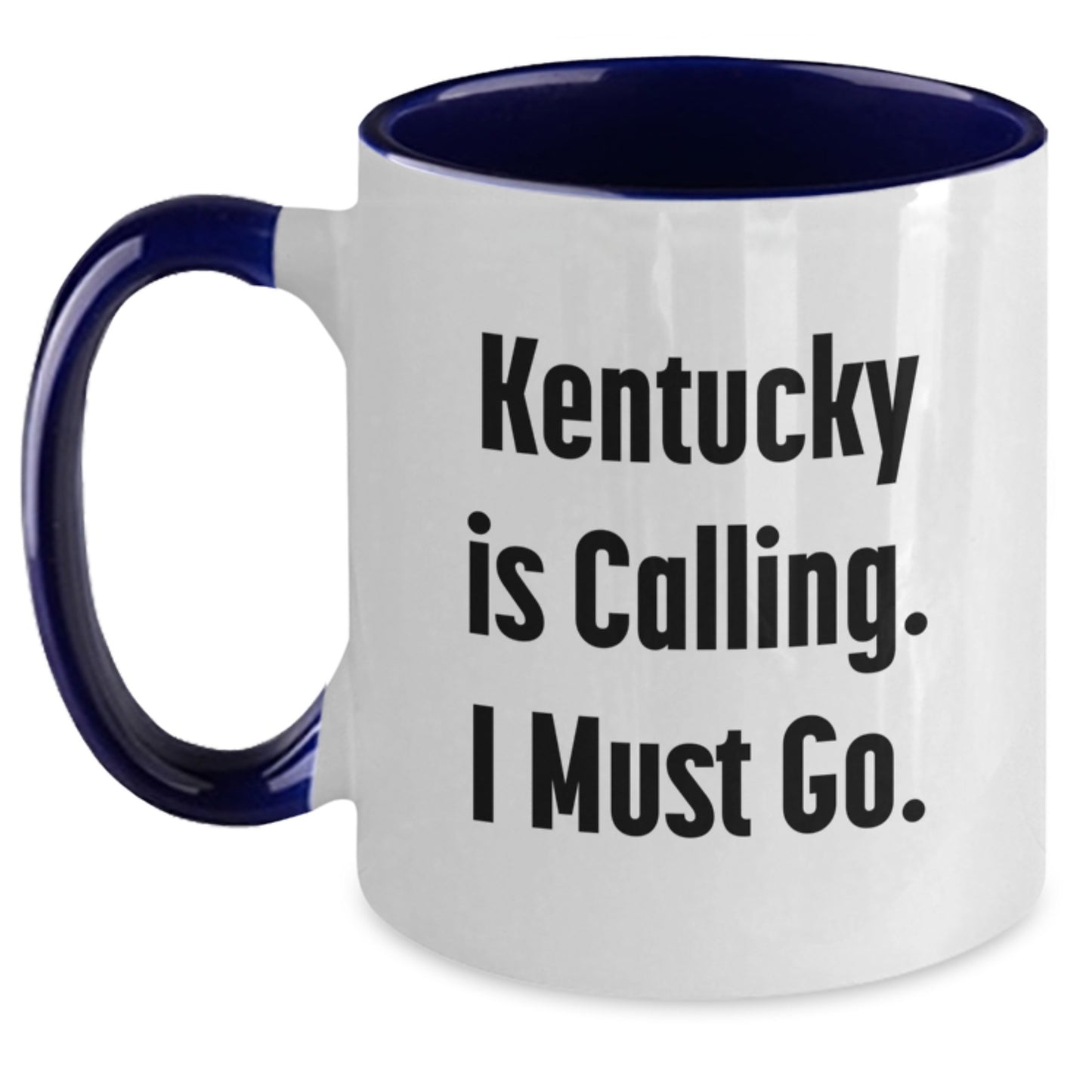 Kentucky Calling Funny Quote Two Tone Coffee Mug, Gifts for Kentucky Lovers, Birthday Unique Gifts from Family and Friends - Main