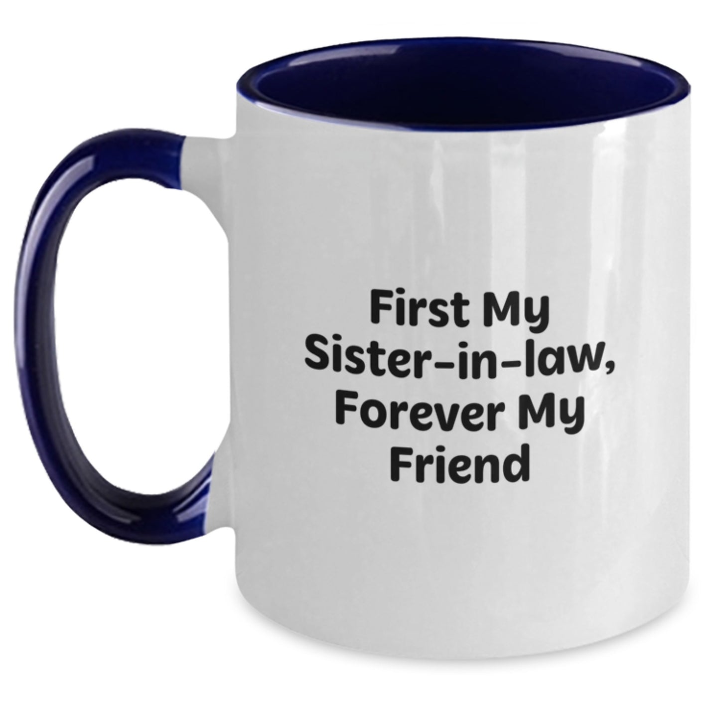 Funny Quote Sister-in-law Gifts from Men to Sister-in-law Two Tone Coffee Mug Christmas Unique Presents - Main