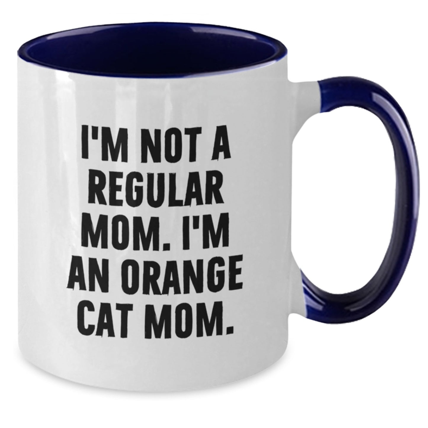 Funny Orange Cat Mom Gifts from Friends - I'm Not A Regular Mom. I'm An Orange Cat Mom. Orange Cat Two Tone Coffee Mug, Birthday Unique - Additional