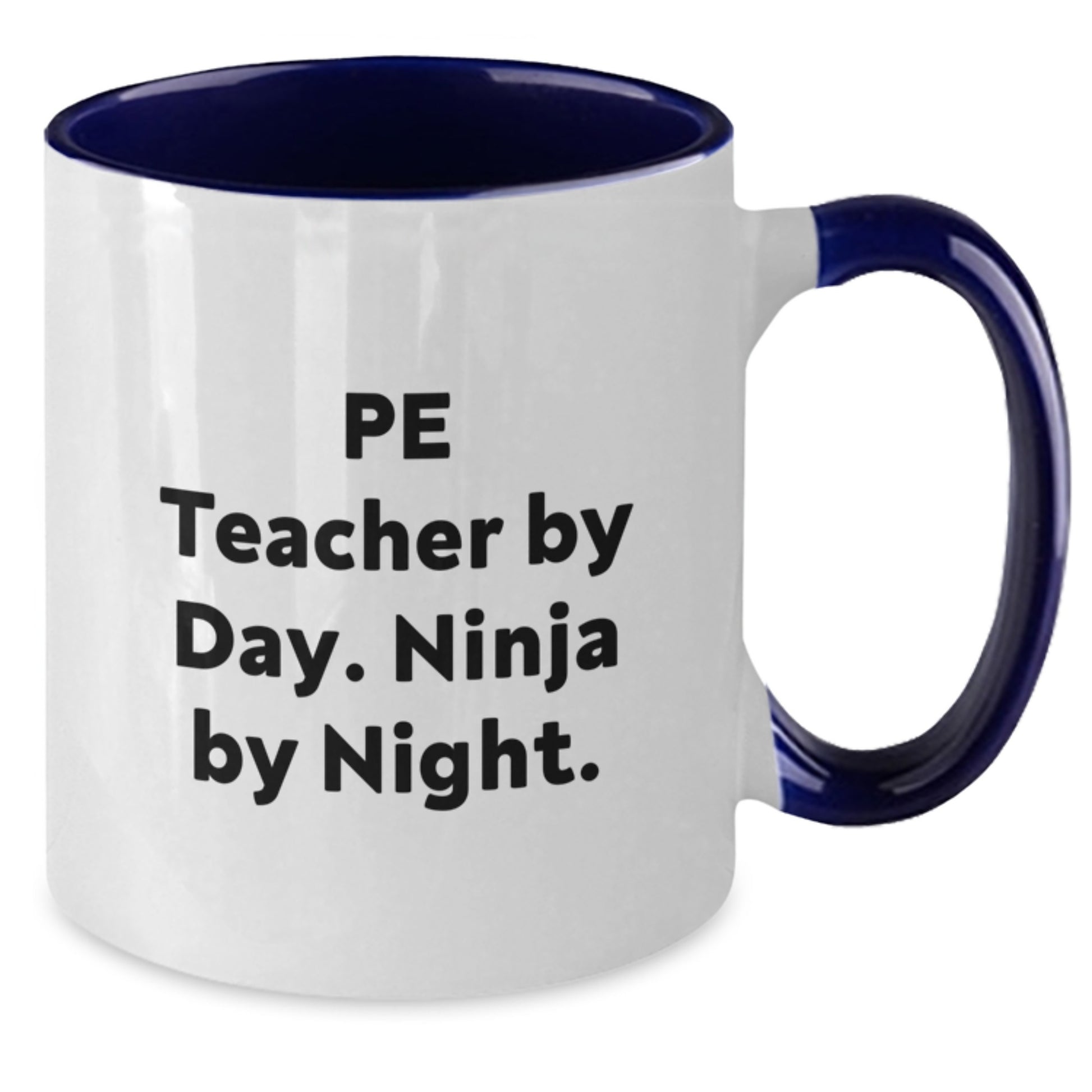 Funny PE Teacher Gifts, PE Teacher By Day. Ninja By Night., Unique Two Tone Coffee Mug for Birthday, Gifts from Friends, Gifts for PE Teacher - Additional