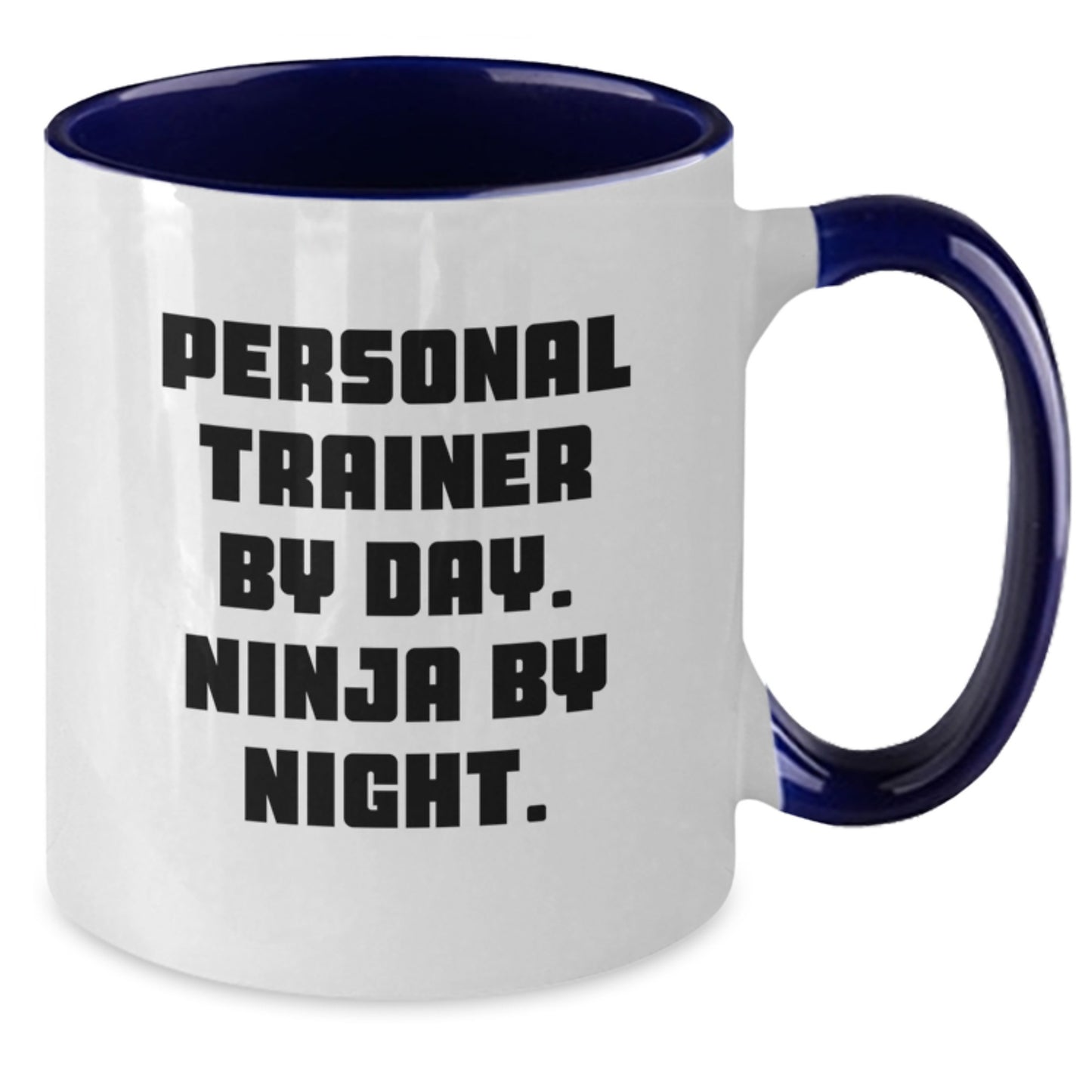 Personal Trainer By Day, Ninja By Night, Funny Two Tone Coffee Mug, Birthday Unique Gifts for Men, Gifts from Friends, Unique Birthday Unique Gift Ideas - Additional