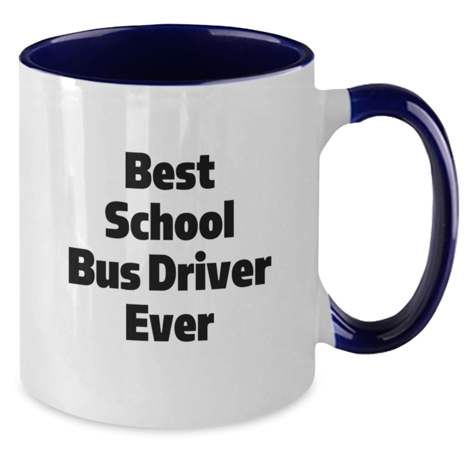 Funny Gift for School Bus Driver Friends and Family - Best School Bus Driver Ever Two Tone Coffee Mug, Gifts from Men or Women for School Bus Driver at Christmas - Additional