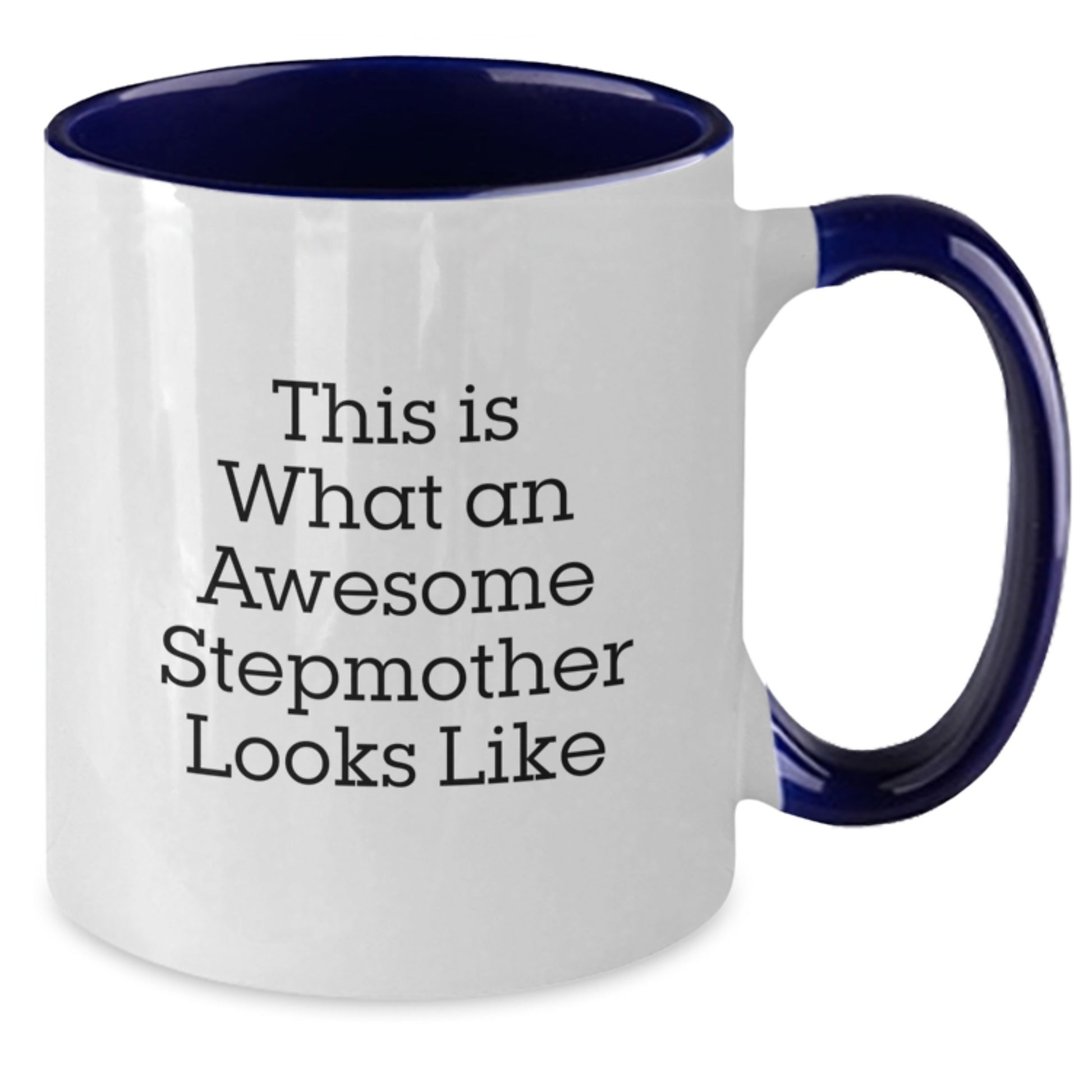 Funny Stepmother Gifts, This Is What An Awesome Stepmother Looks Like, Two Tone Coffee Mugs for Birthday, Gifts from Family to Stepmother - Additional