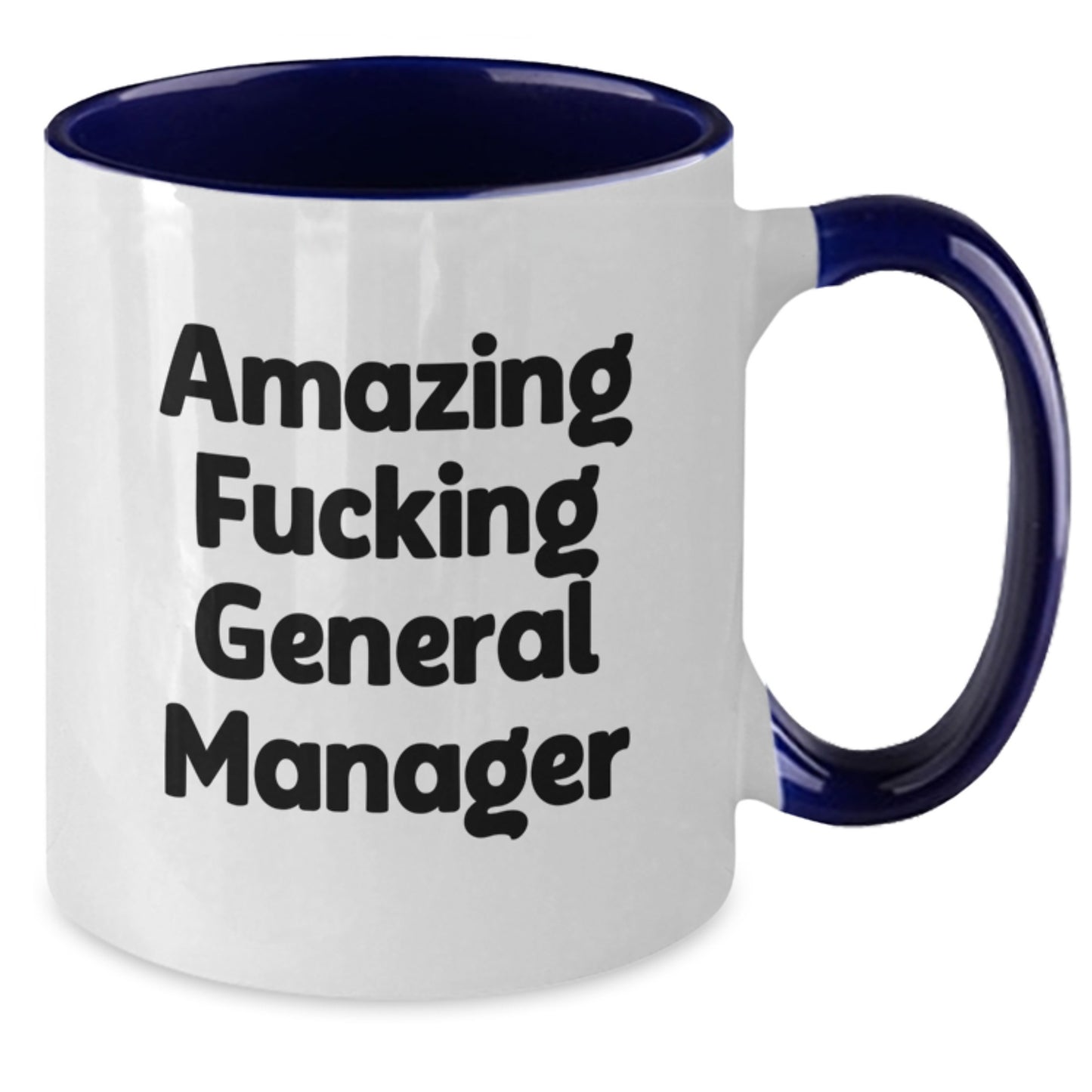 Funny General Manager Gifts for Men and Women - 'Amazing F--king General Manager' Two Tone Coffee Mug, Christmas Unique Gifts from Coworkers to Family - Additional