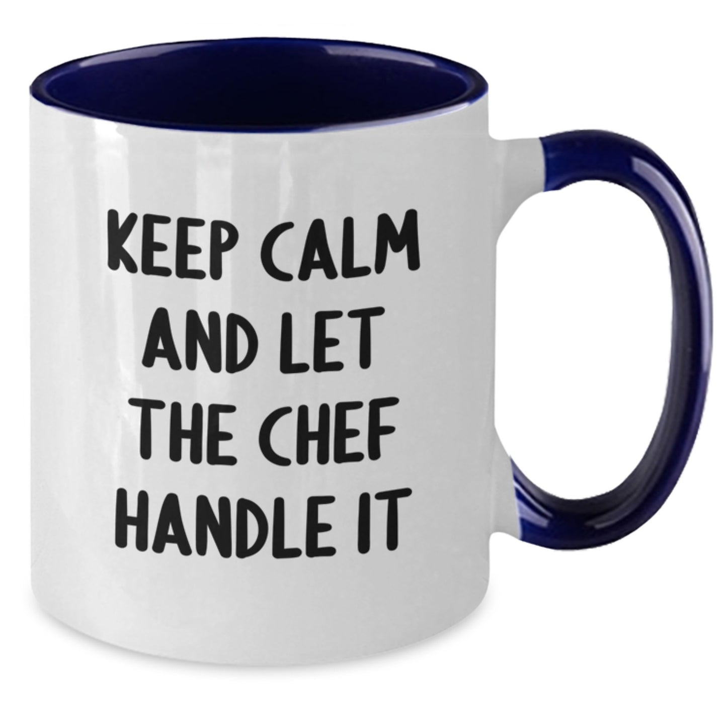 Funny Keep Calm Gifts from Men for Chef Friends - Two Tone Coffee Mug for Christmas Unique Presents - Additional