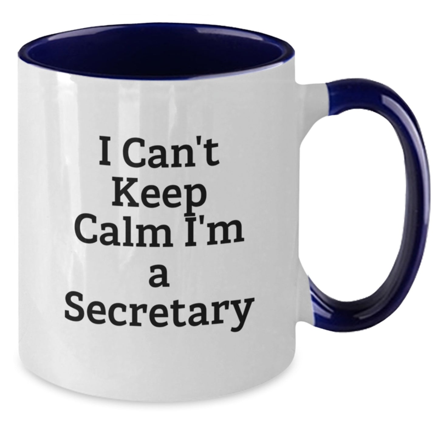 Funny Secretary Gifts from Men to Women Two Tone Coffee Mugs I Cant Keep Calm Im A Secretary Christmas Unique Gifts - Additional