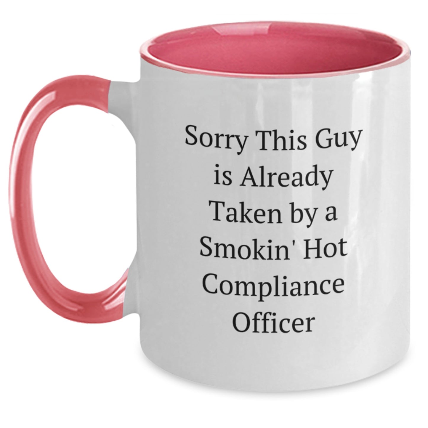 Funny Compliance Officer Gifts from Friends - Two Tone Coffee Mug for Graduation, Sorry This Guy Is Already Taken - Main