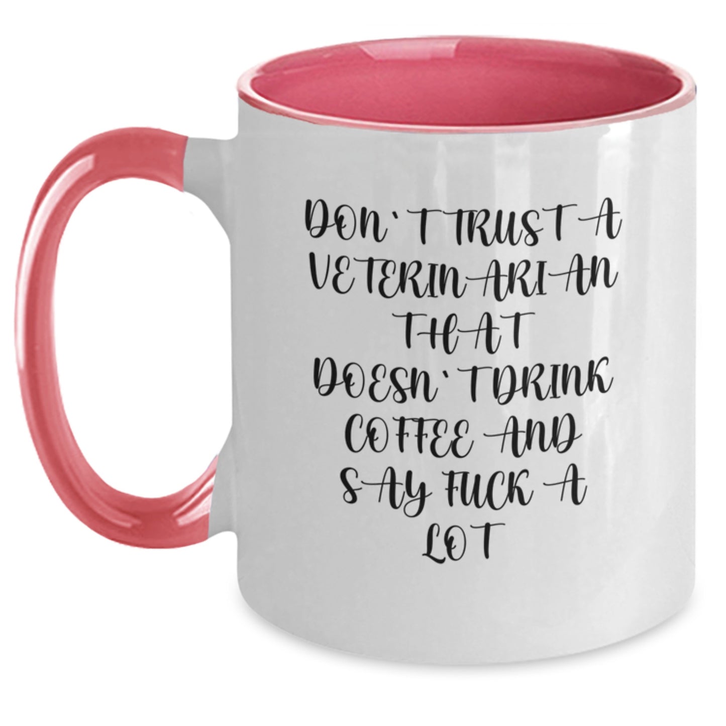 Funny Veterinarian Gifts from Men, Unique Christmas Unique Gifts for Veterinarians, Funny Quote Don't Trust A Veterinarian That Doesn't Drink Coffee, Two Tone Coffee Mug - Main