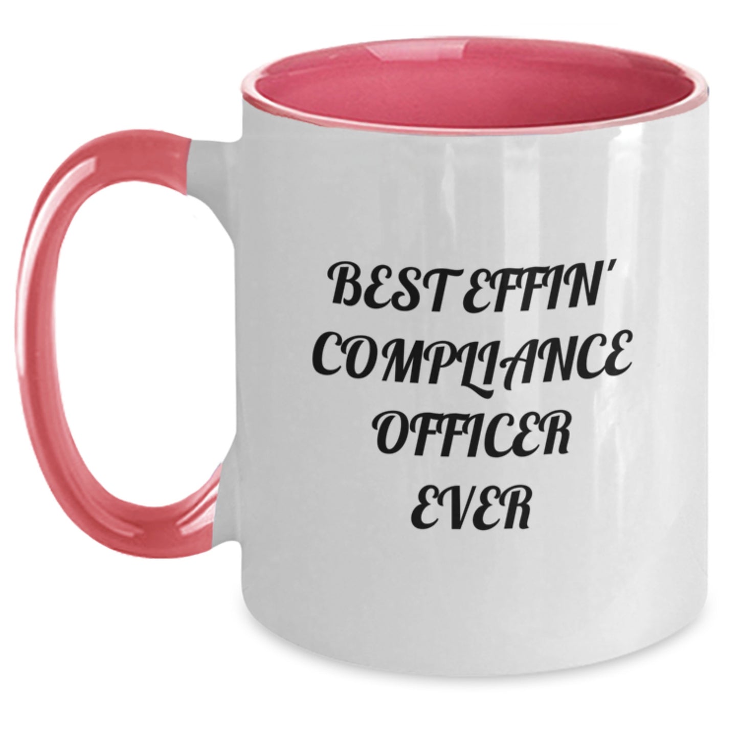 Funny Compliance Officer Gifts for Men, Women, Coworkers, or Friends - Best Effin' Compliance Officer Ever Two Tone Coffee Mug for Christmas Unique Gifts - Main