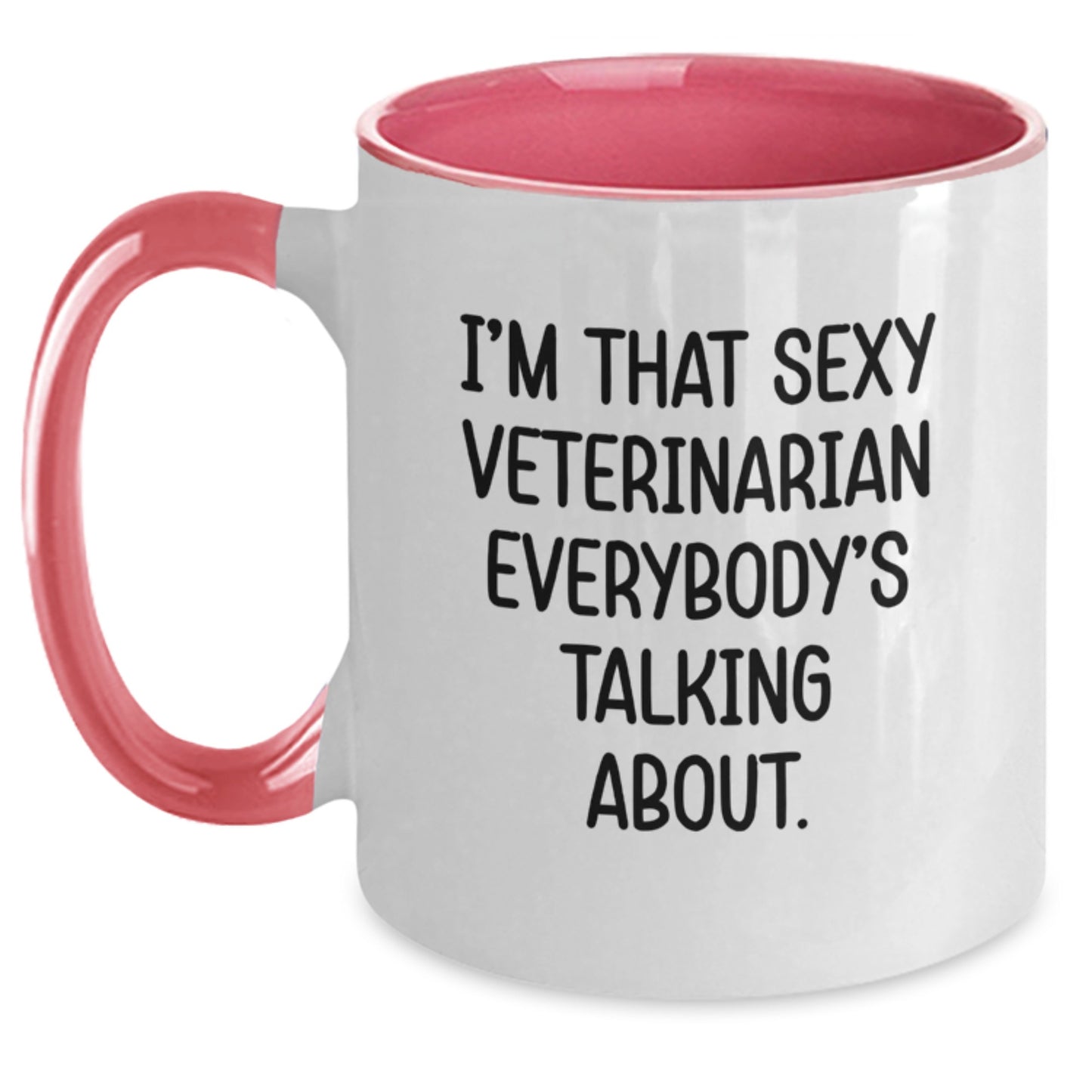 Funny Veterinarian Gifts for Men and Women - Christmas Unique Presents from Friends, Coworkers, or Family - I'm That Sexy Veterinarian Mug - Main