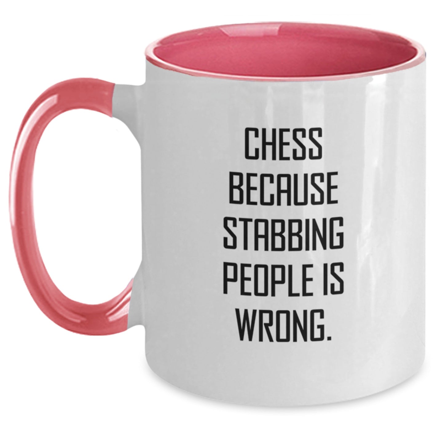 Funny Chess Gifts for Men - Two Tone Coffee Mug, Inspirational Quote Chess Because Stabbing People Is Wrong, Unique Christmas Memorable Presents - Main