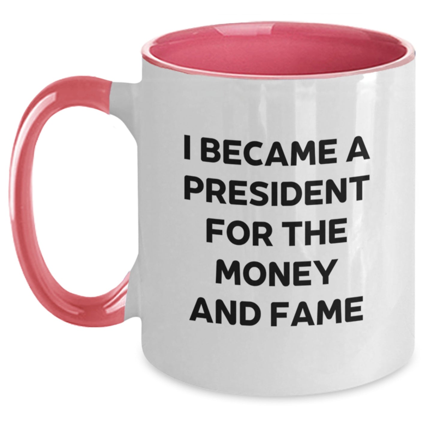 President Funny Quote Two Tone Coffee Mug Gifts from Friends for Men - Christmas Unique Presents - Main