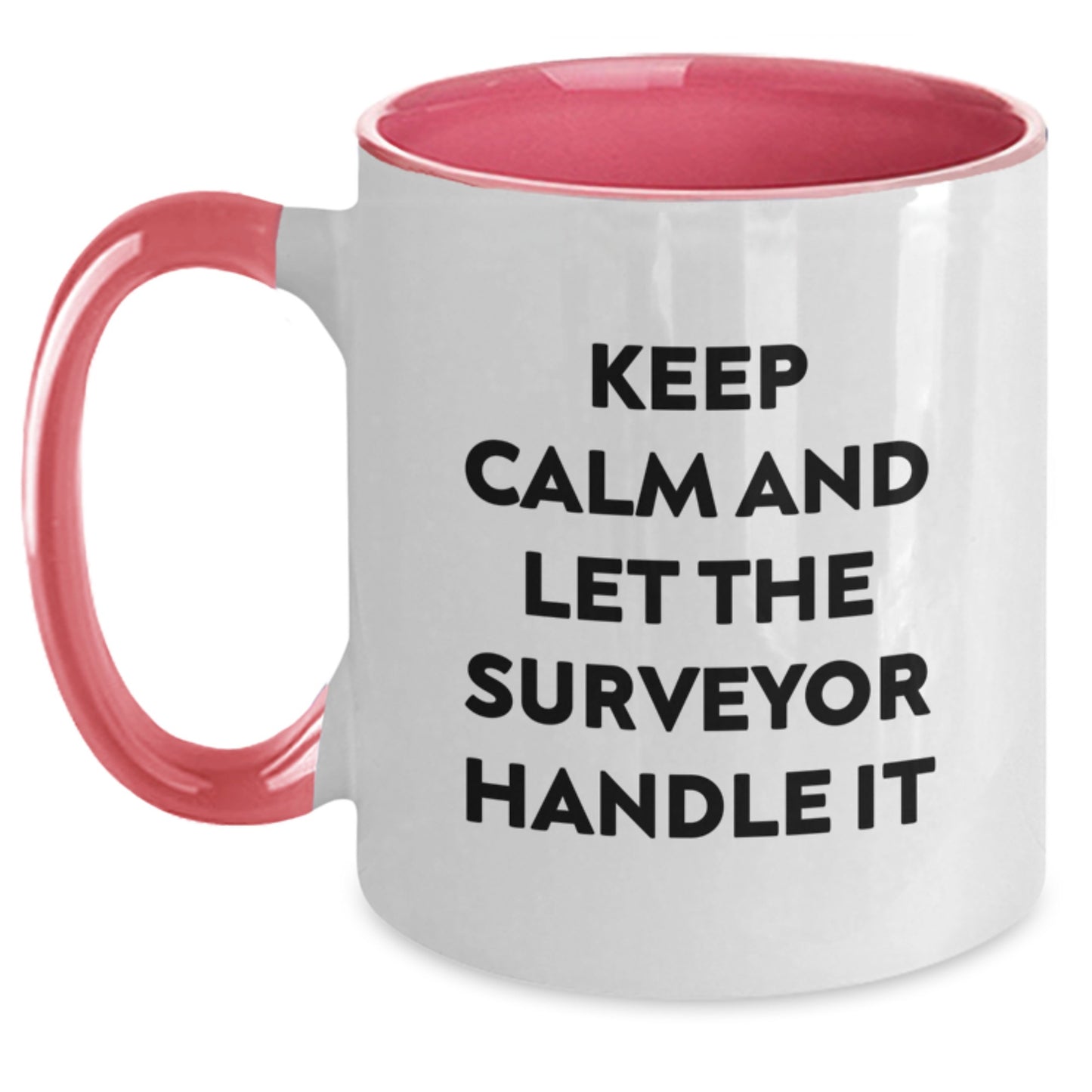 Funny Surveyor Gifts for Christmas Unique Mugs - Keep Calm And Let The Surveyor Handle It Gifts from Friends for Surveyor Men - Main
