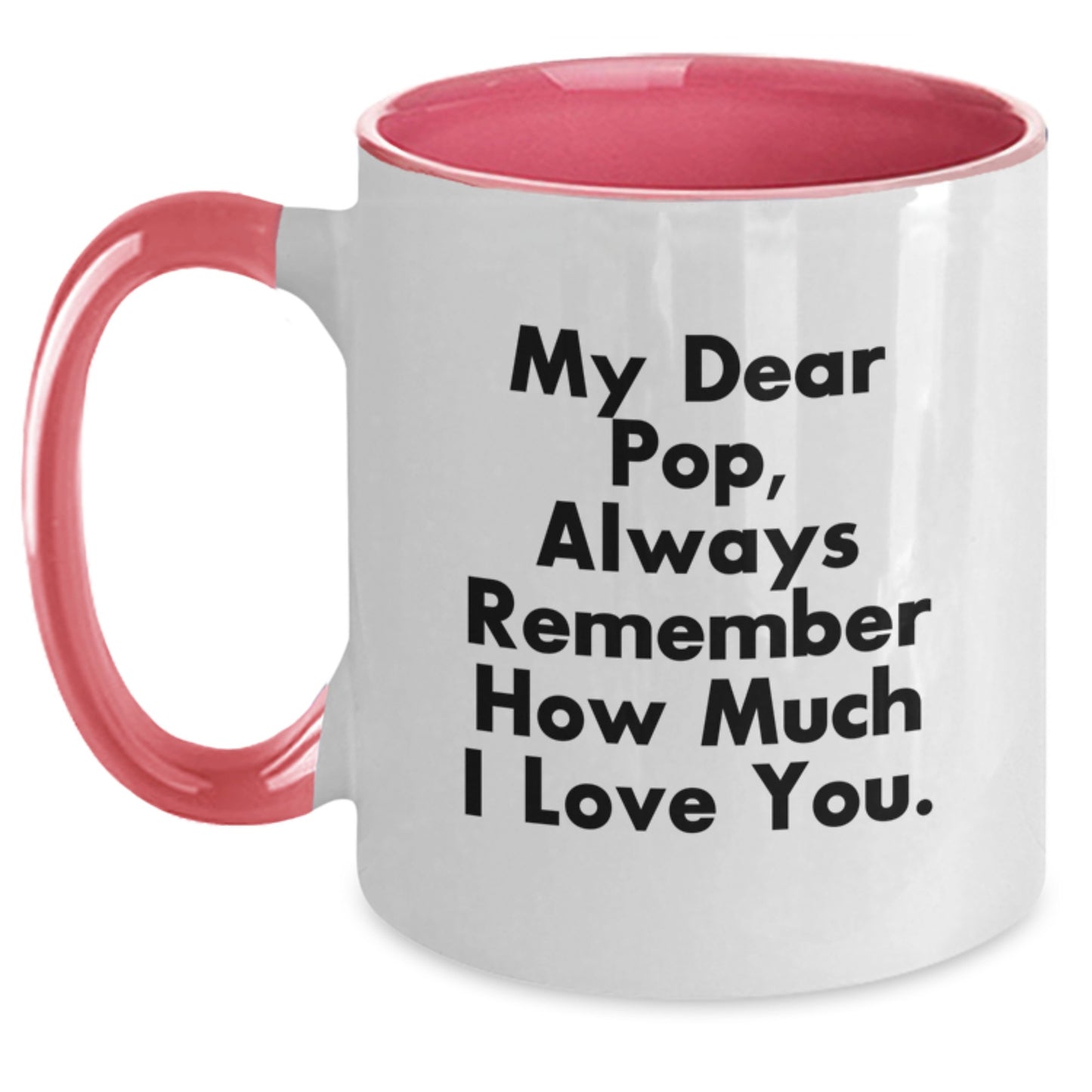 Funny Pop Gifts for Him Two Tone Coffee Mug Always Remember How Much I Love You, Christmas Unique Gift Ideas from Family to Pop - Main