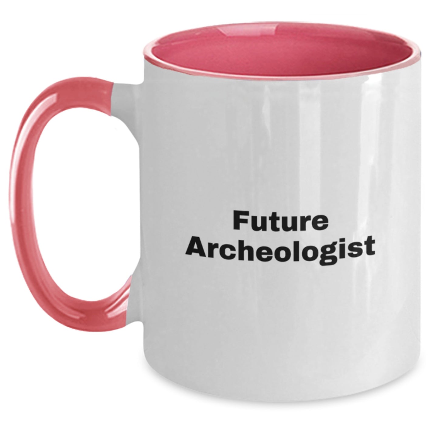 Funny Future Archeologist Quote Gifts from Friends to Archeologist Birthday Unique Mugs, Two Tone Ceramic Coffee Mug - Main