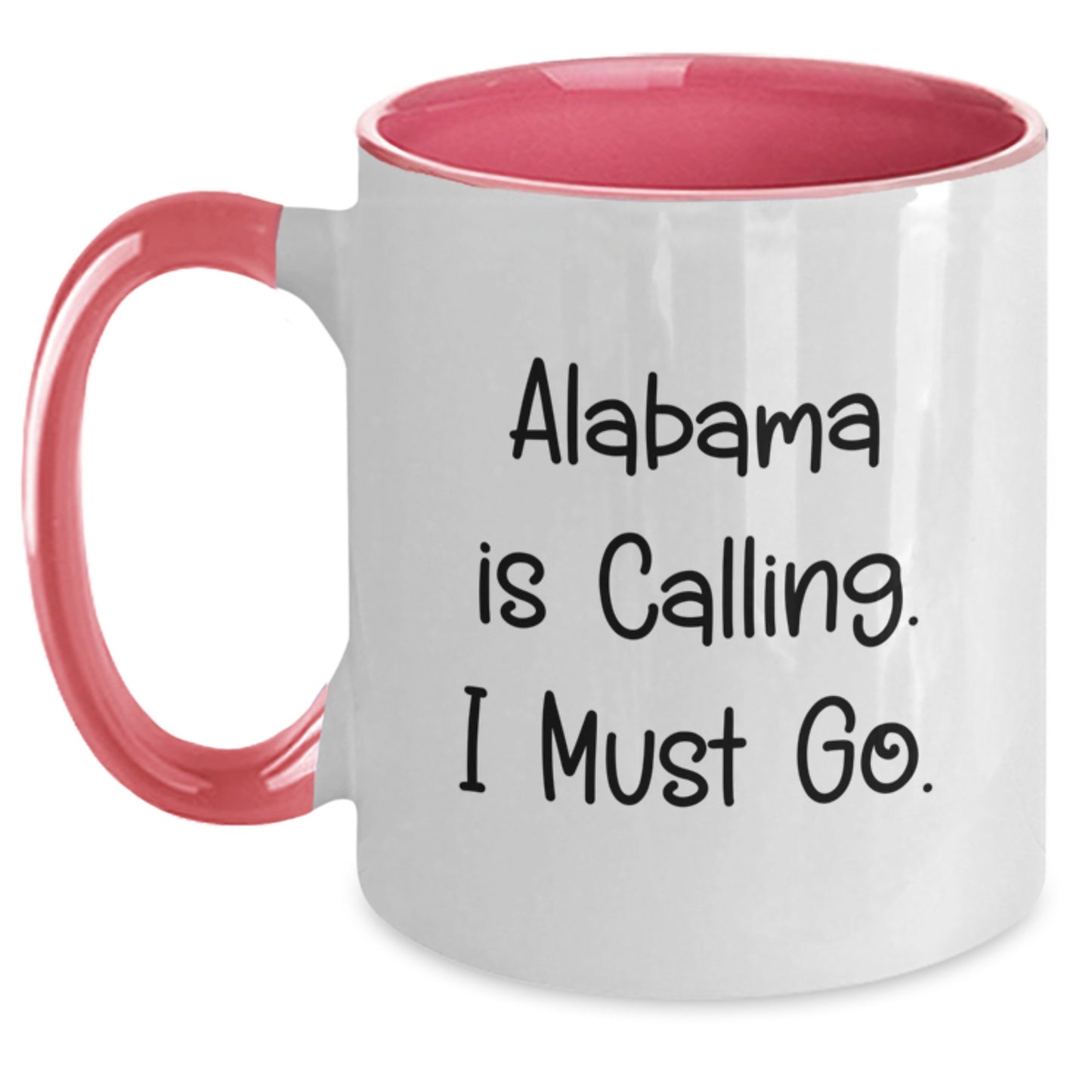 Alabama Enthusiast Gifts, Funny 'Alabama Is Calling. I Must Go.' Two Tone Coffee Mug for Friends and Family, Unique Christmas Unique Gifts from Alabama Lovers - Main