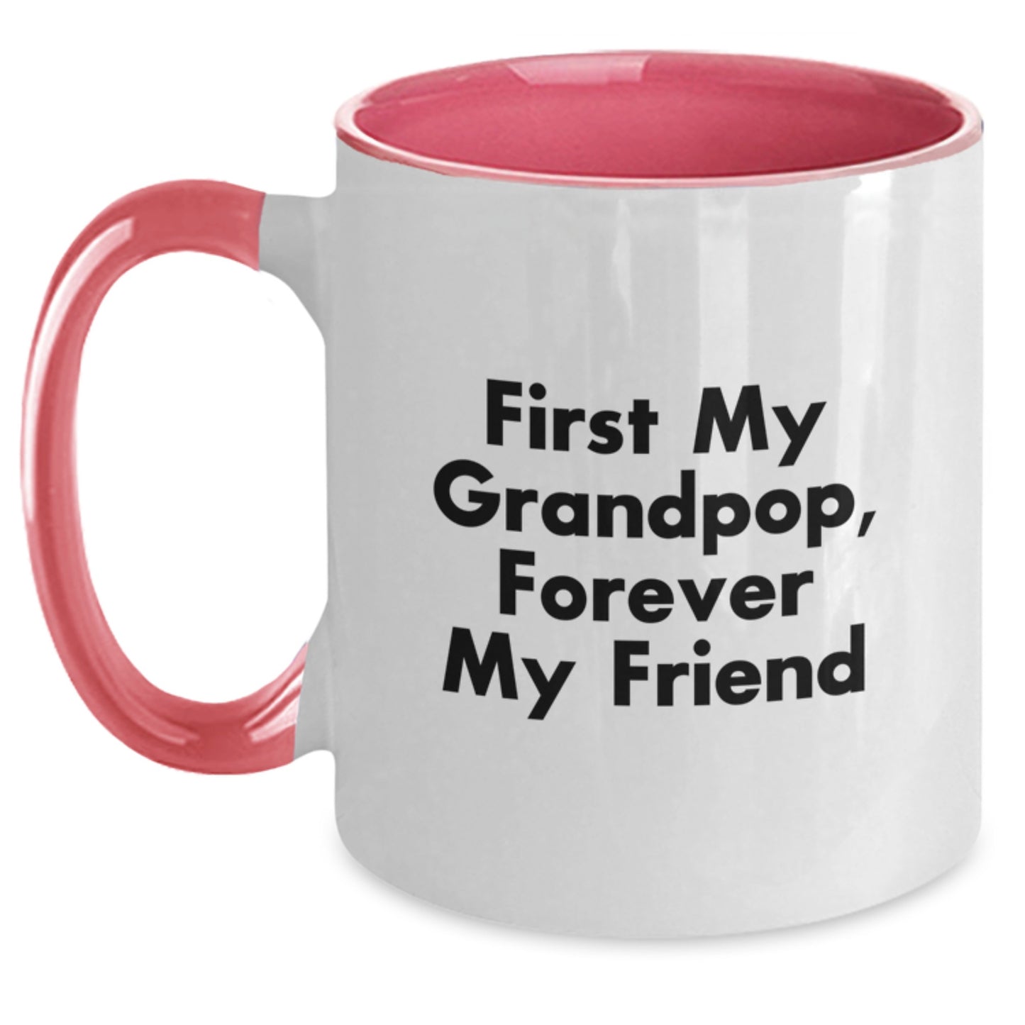 Funny Grandpop, Forever My Friend Two Tone Coffee Mugs for Him - Gift from Friends, Family or Men - Perfect Birthday Unique Gifts for Grandpop, 11oz Ceramic Mug - Main