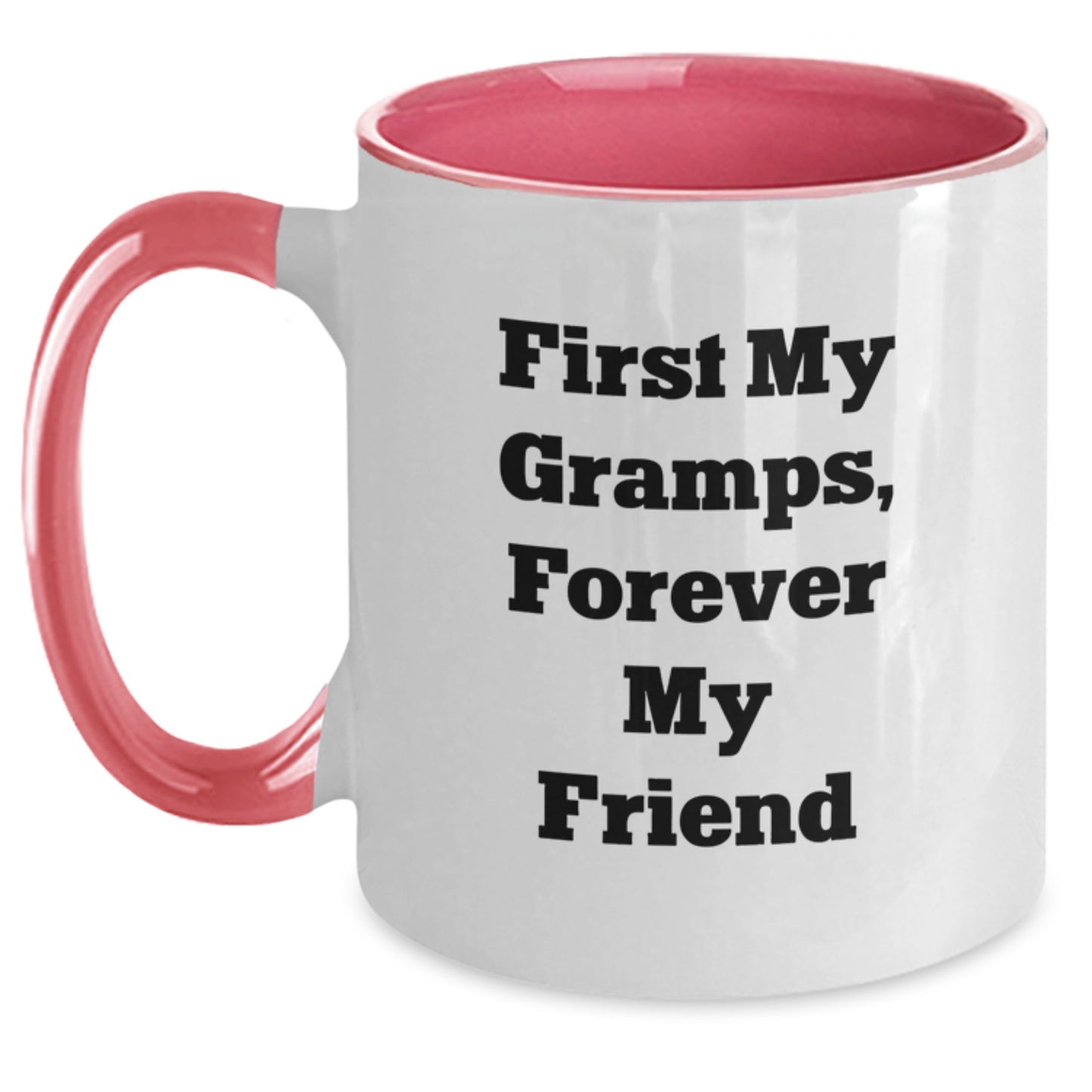 Funny Gramps Gifts - Two Tone Coffee Mug, 'First My Gramps, Forever My Friend' Quote, Birthday Unique Gift for Men, Women, Friends, Family, Gifts from Men, Women, Family, Gifts for Gramps - Main