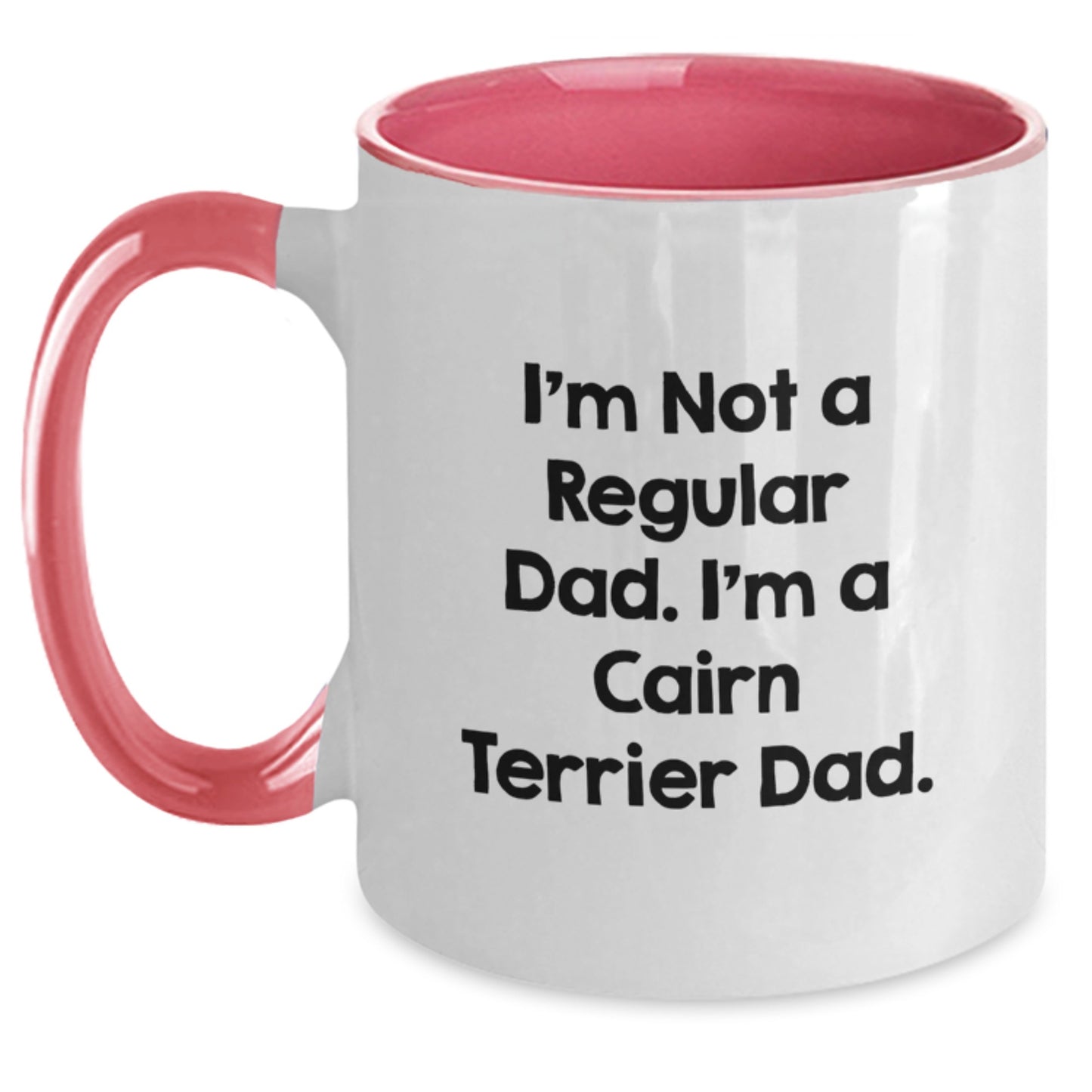 Cute Cairn Terrier Dog Gifts for Men - Funny Two Tone Coffee Mug, I'm Not A Regular Dad. I'm A Cairn Terrier Dad. Christmas Special from Family - Main