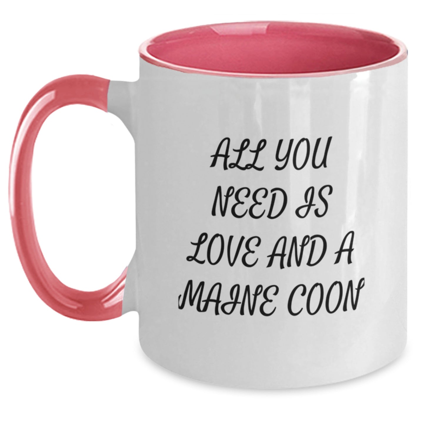 Funny Maine Coon Cat Gifts from Mom for Friends, Unique Christmas Unique Gifts for Maine Coon Cat Lovers with Two Tone Coffee Mug, All You Need Is Love And A Maine Coon Funny Quote - Main