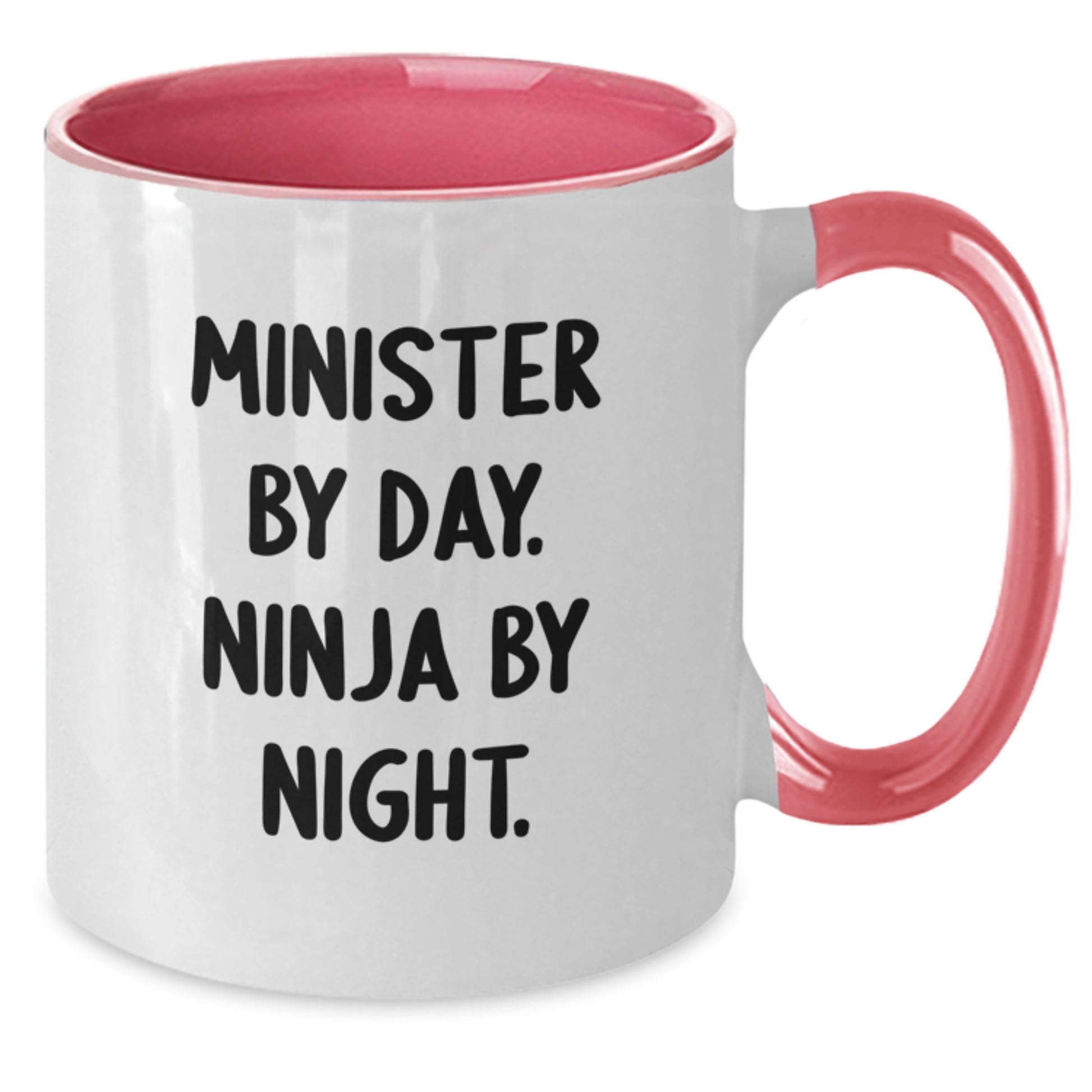 Funny Minister Gifts - Minister By Day Ninja By Night Two Tone Coffee Mug for Minister Birthday Unique Gifts from Friends - Additional