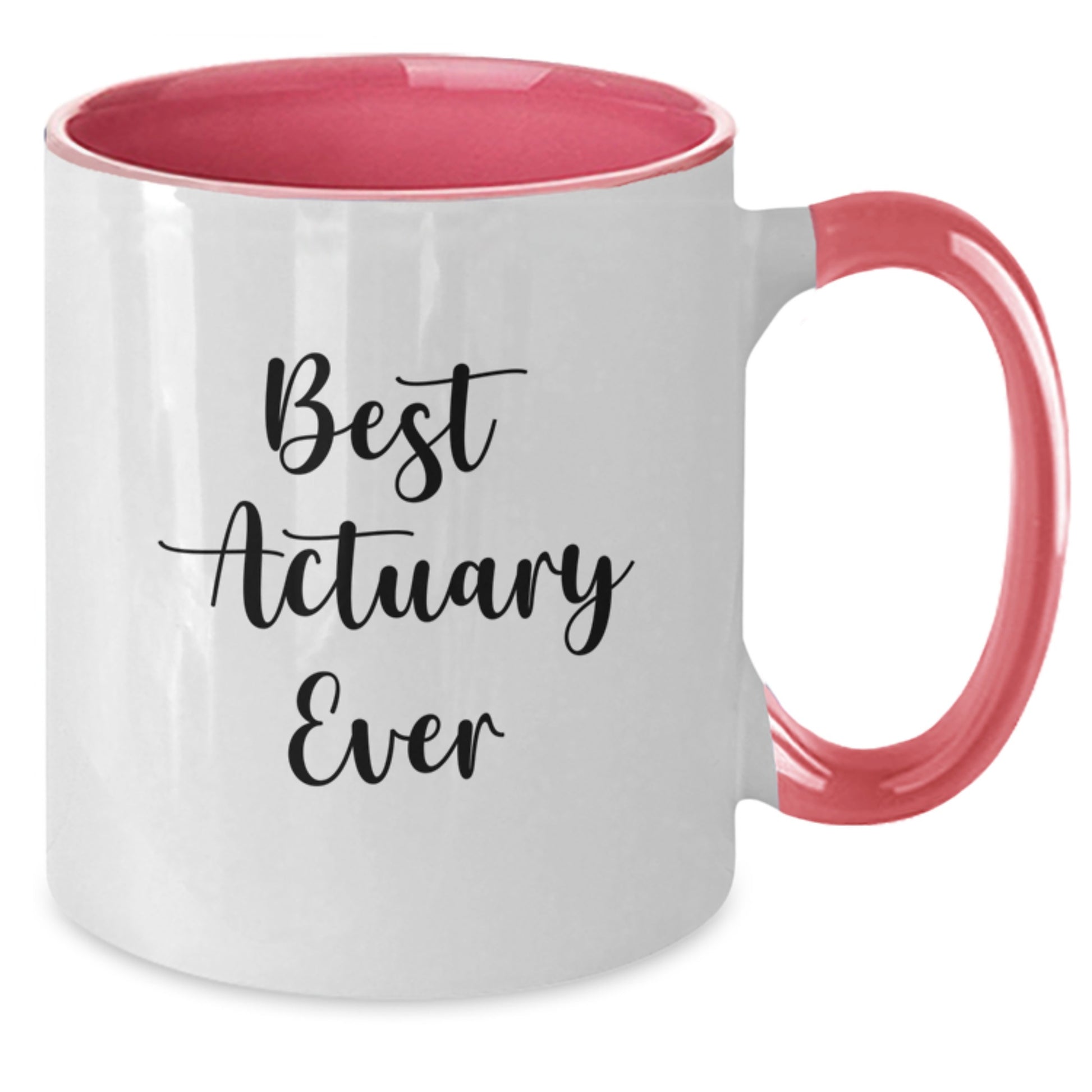 Funny Actuary Gifts from Friends - Best Actuary Ever Two Tone Coffee Mug for Him or Her Birthday - Additional
