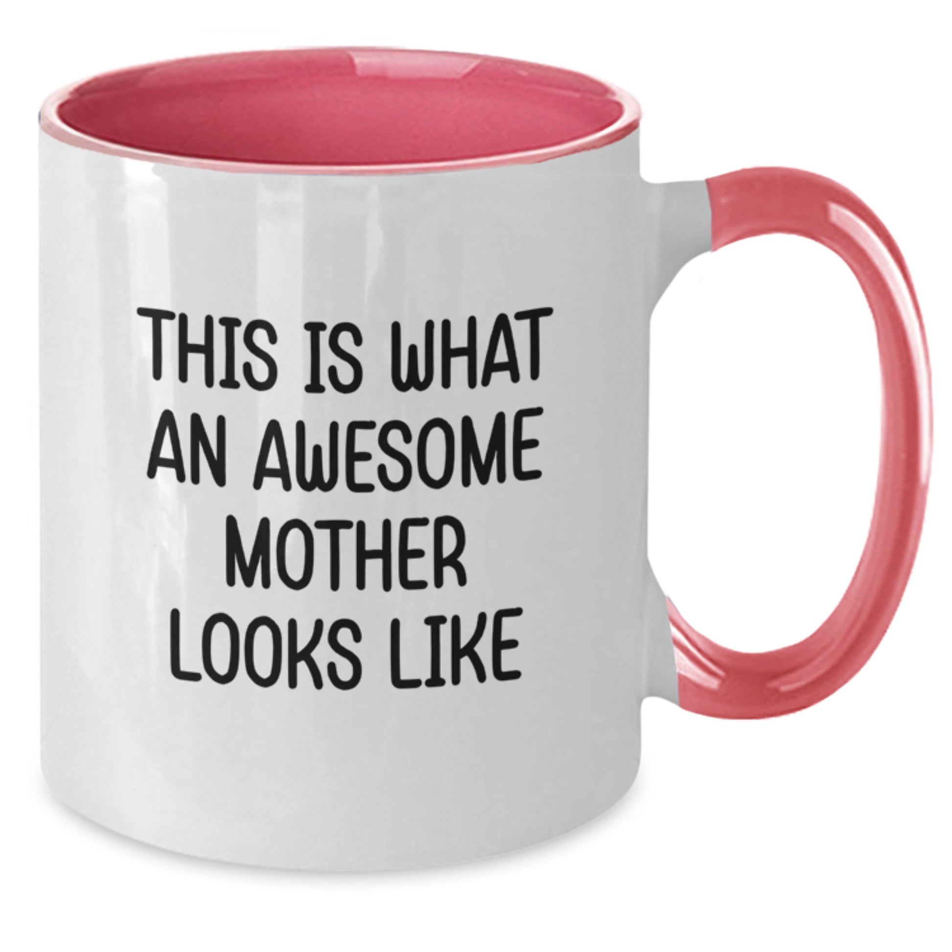 Inspirational Mother Gifts from Family - Funny Two Tone Coffee Mug for Graduation, 'This Is What An Awesome Mother Looks Like' - Gifts for Mother - Additional