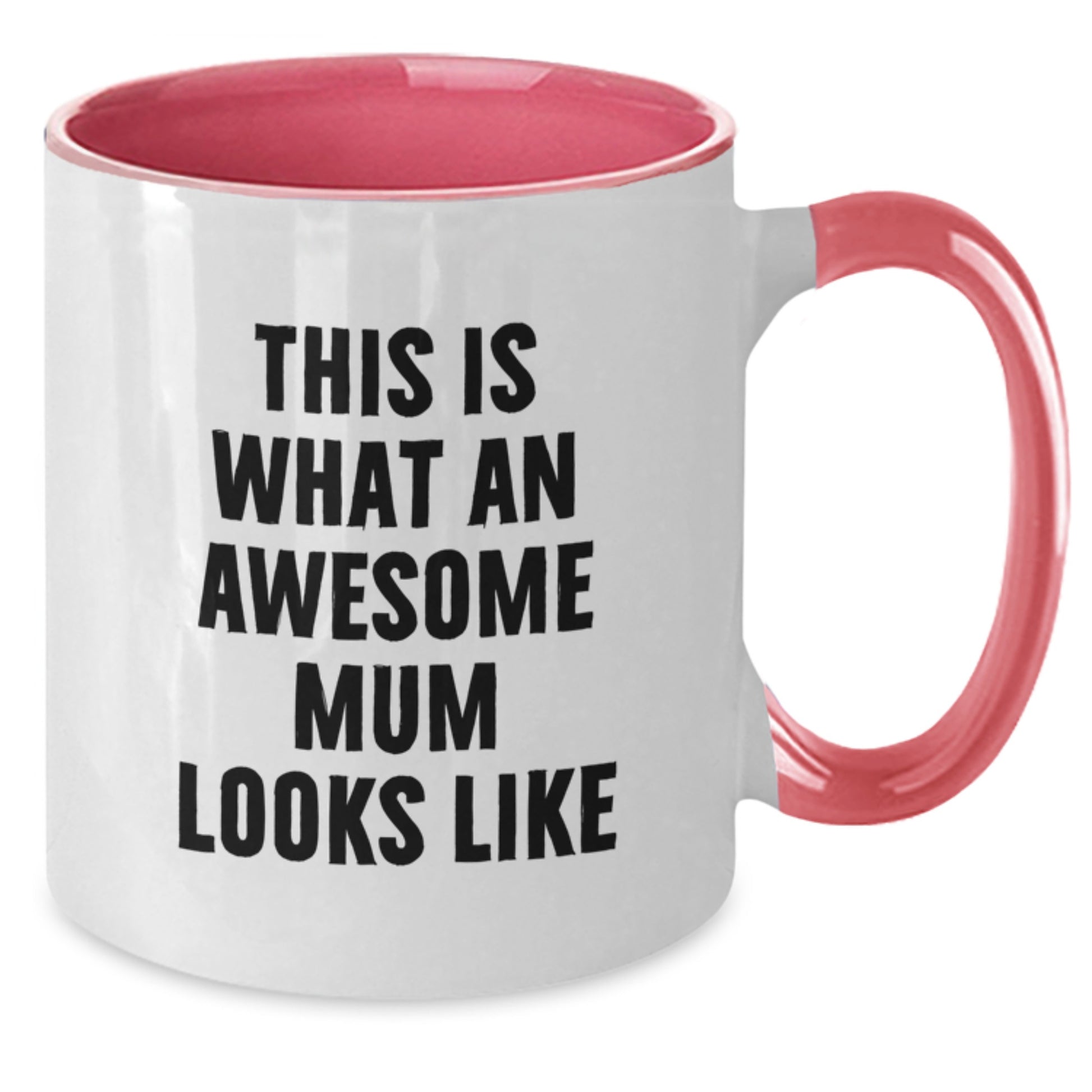 Funny Mum Gifts from Men to Awesome Mums on Graduation - Two Tone Coffee Mug, 11oz, Microwave and Dishwasher Safe - 'This Is What An Awesome Mum Looks Like' - Additional