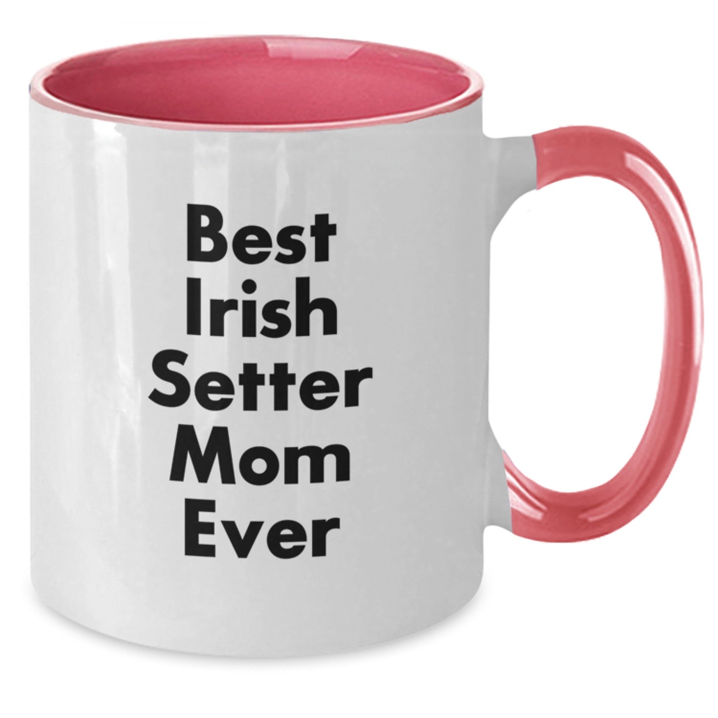 Irish Setter Dog Lovers Gift, Best Irish Setter Mom Ever, Funny Two Tone Coffee Mug, 11oz, Microwave and Dishwasher Safe, Gifts from Mom to Irish Setter Dog - Additional