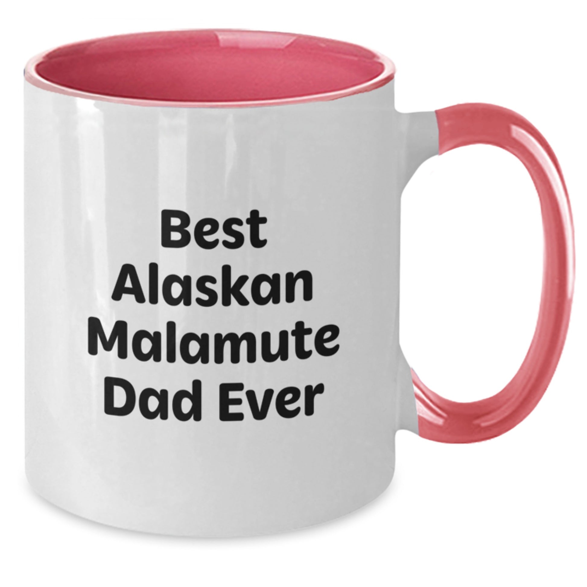 Funny Alaskan Malamute Dog Dad Gifts for Men from Friends on Graduation Unique Gifts - Best Alaskan Malamute Dad Ever Quote Two Tone Coffee Mug - Additional
