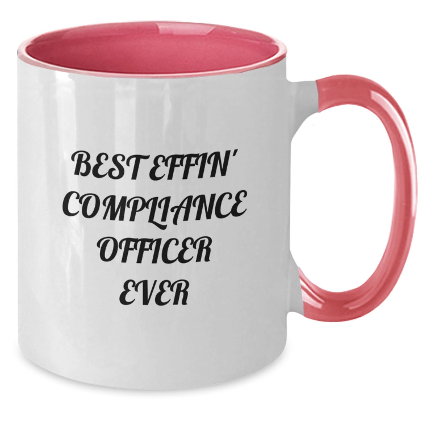 Funny Compliance Officer Gifts for Men, Women, Coworkers, or Friends - Best Effin' Compliance Officer Ever Two Tone Coffee Mug for Christmas Unique Gifts - Additional
