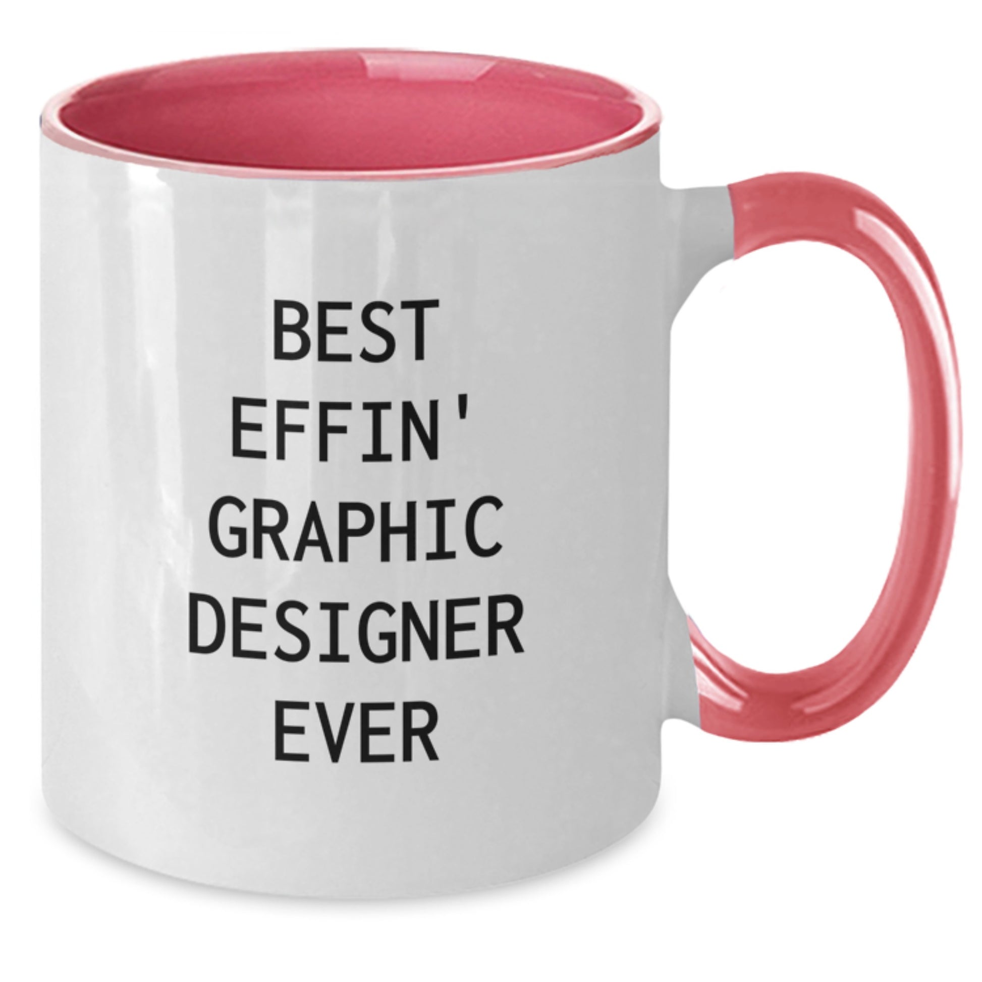 Funny Graphic Designer Gifts for Men, Women, Coworkers, and Family - Best Effin' Graphic Designer Ever Two Tone Coffee Mugs - Unique Christmas Memorable Presents - Additional