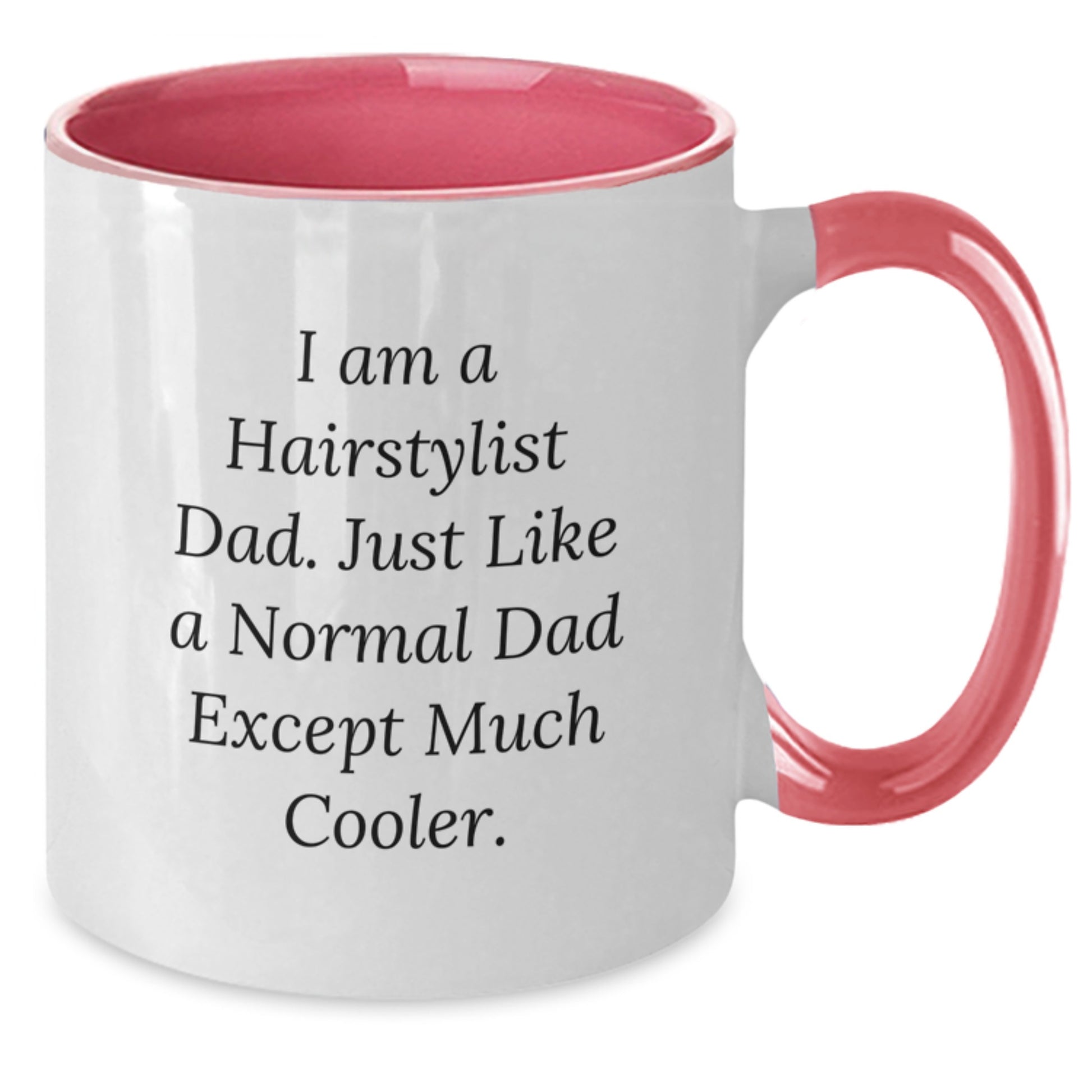 Funny Hairstylist Dad Gifts from Family for Christmas Unique Two Tone Coffee Mug - Additional