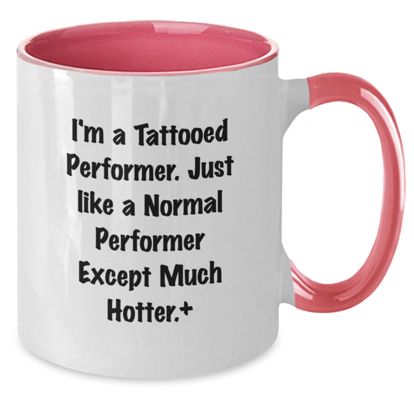 Funny Performer Gifts, Two Tone Coffee Mugs for Him, I'm A Tattooed Performer Gifts from Friends, Unique Christmas Unique Gifts for Performer Men - Additional