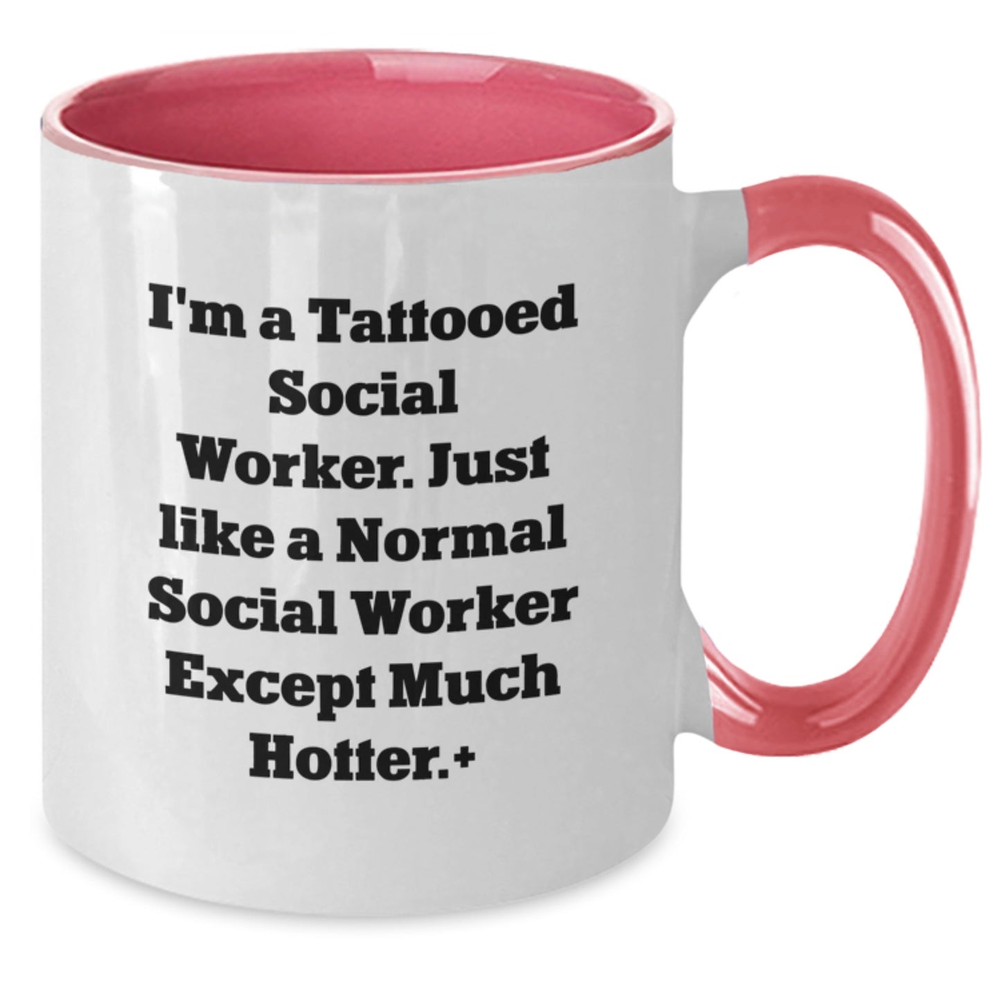 Funny Social Worker Mugs, Gifts from Friends for Social Worker Coworkers, I'm A Tattooed Social Worker - Unique Christmas Unique Gifts - Additional