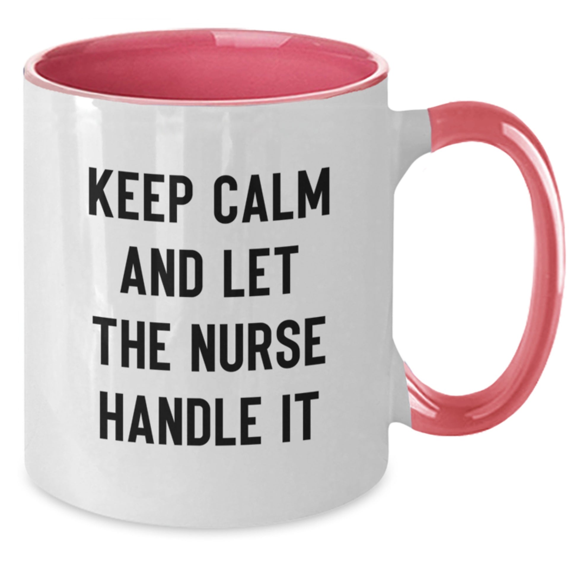 Funny Nurse Gifts from Friends and Family - Keep Calm And Let The Nurse Handle It Two Tone Coffee Mug - Additional