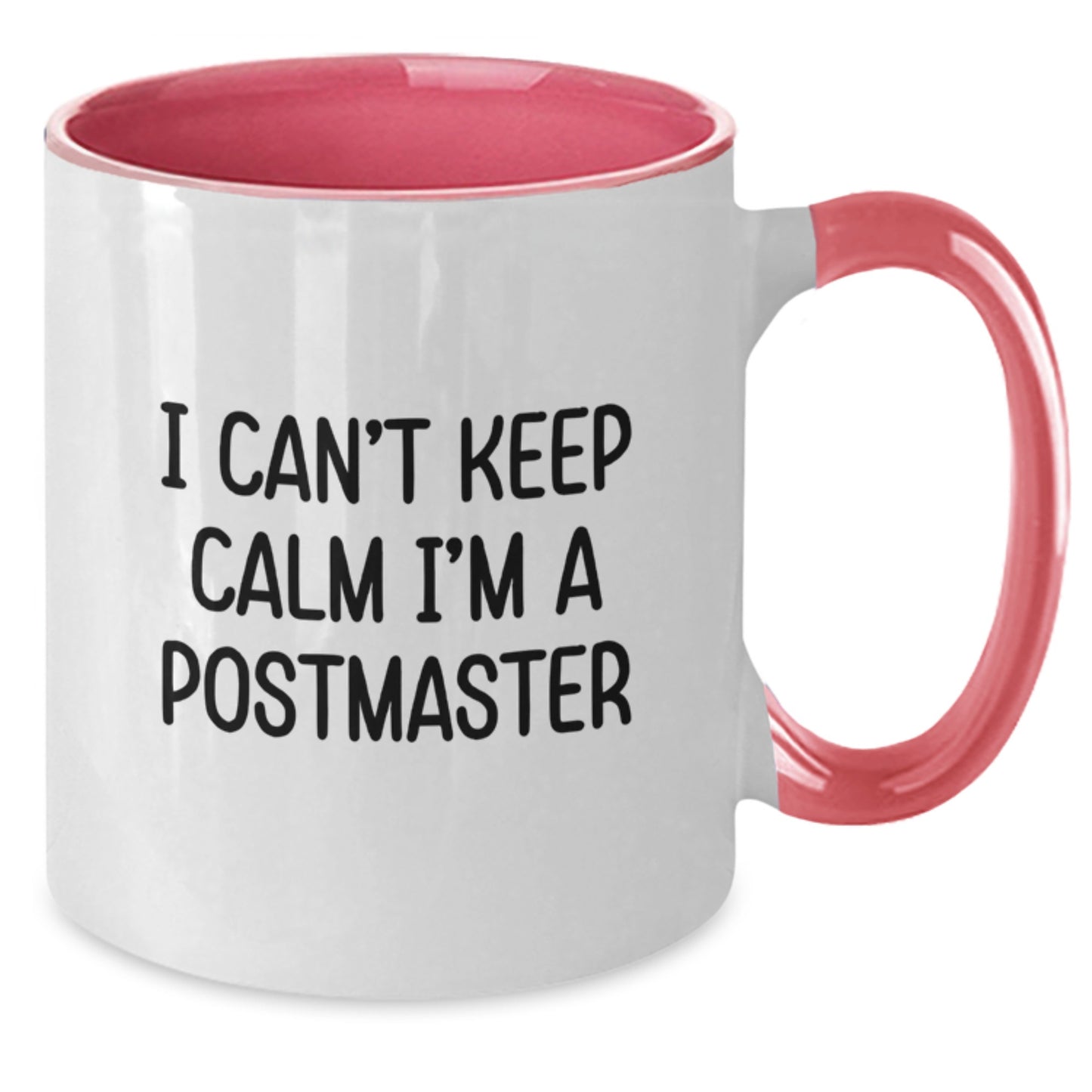 Funny Postmaster Gifts from Men for Postmaster - Two Tone Coffee Mug I Cant Keep Calm Mugs Christmas Unique Gifts - Additional