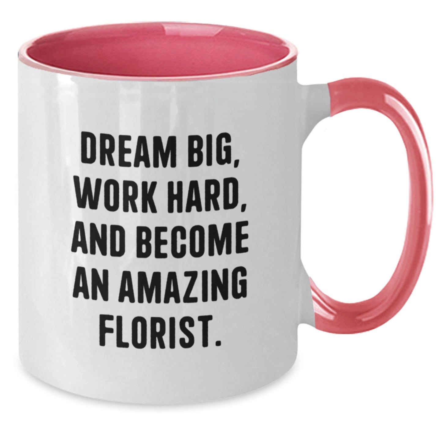 Funny Inspirational Gifts from Men to Florist Friends - 'Dream Big' Two Tone Coffee Mug for Christmas Unique Gifts - Additional