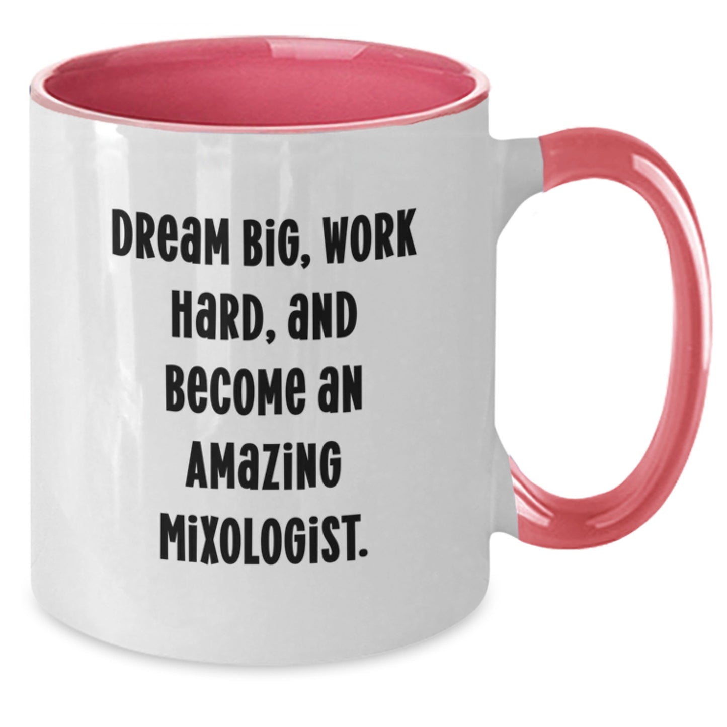 Mixologist Gifts, Funny Inspirational Mugs for Women Friends Coworkers, Two Tone Coffee Mug, 'Dream Big, Work Hard, And Become An Amazing Mixologist.' Christmas Unique Presents from Family - Additional