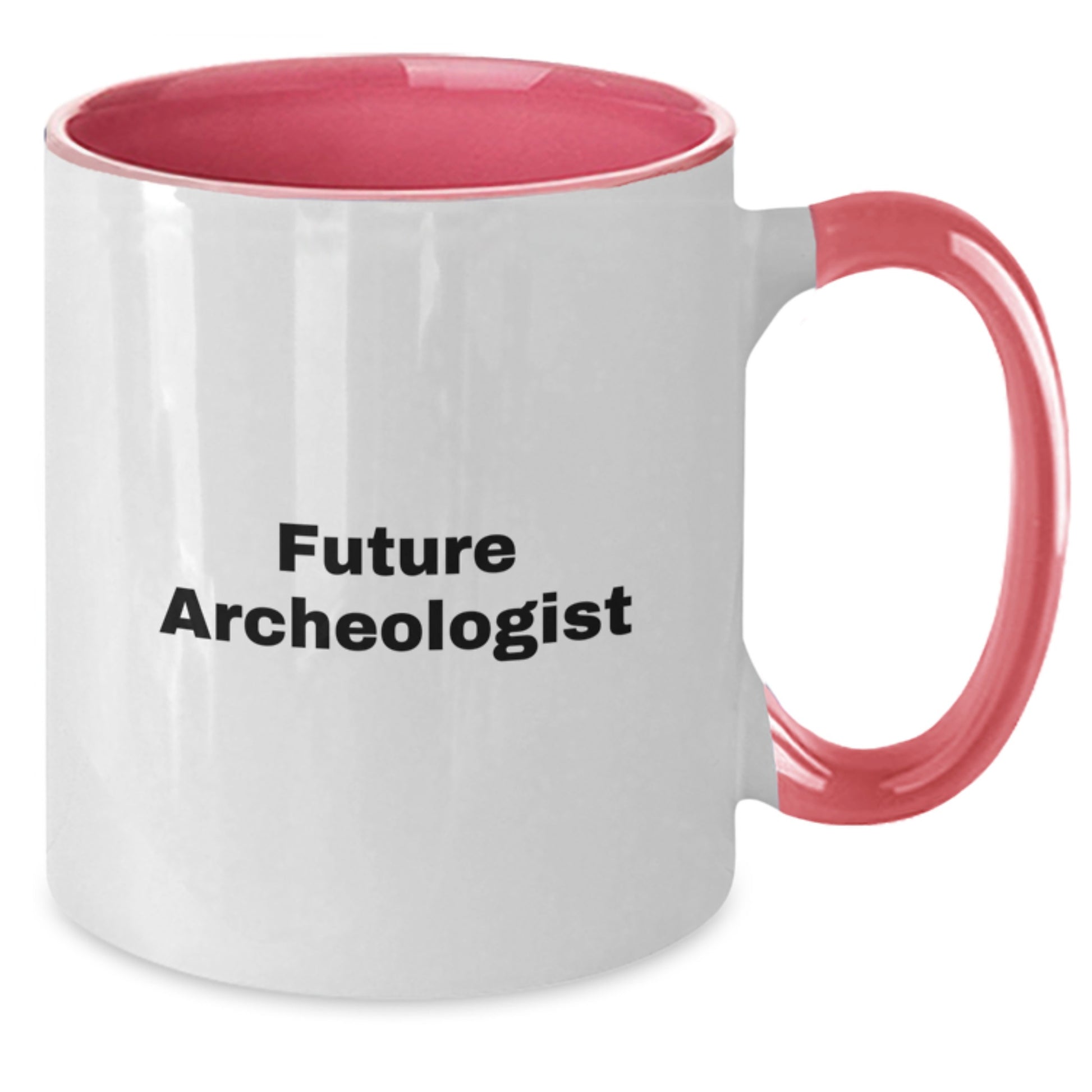 Funny Future Archeologist Quote Gifts from Friends to Archeologist Birthday Unique Mugs, Two Tone Ceramic Coffee Mug - Additional